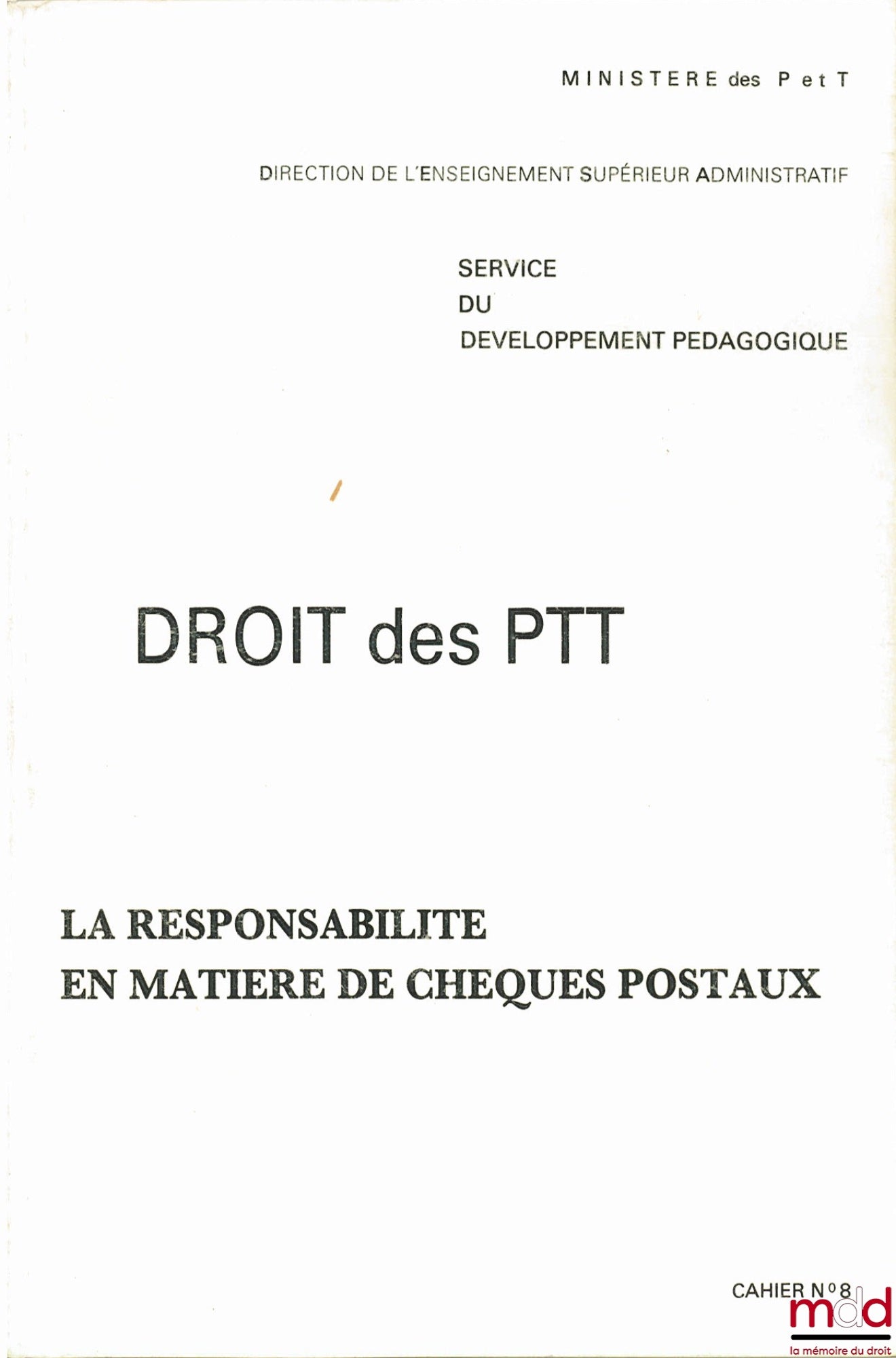 [Collective] – POST OFFICE LAW. LIABILITY REGARDING POSTAL CHEQUES, Directorate of Higher Administrative Education, Department of Pedagogical Development, Booklet No. 8
