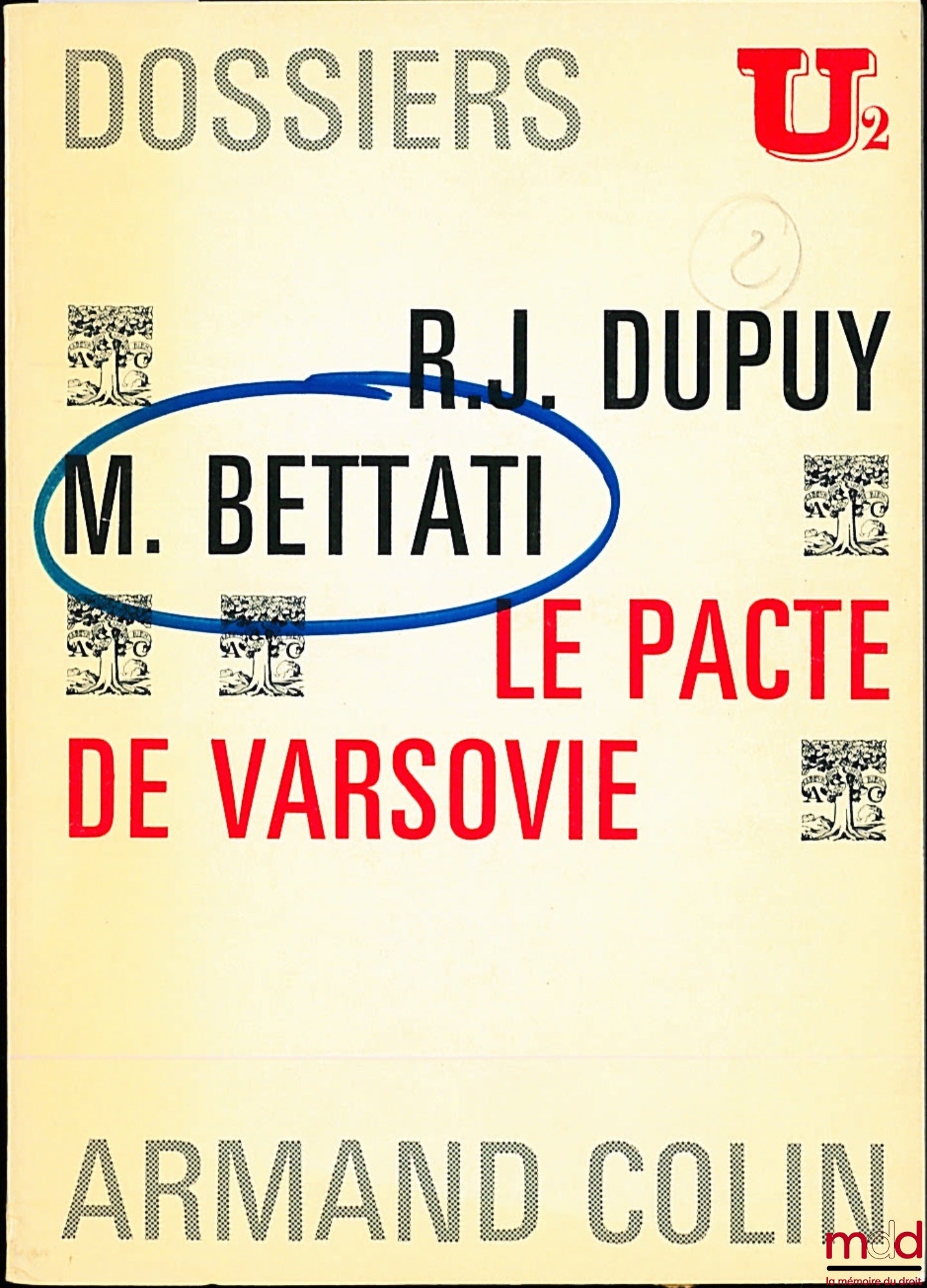 DUPUY (René-Jean) and BETTATI (Mario) – THE WARSAW PACT, Files U2