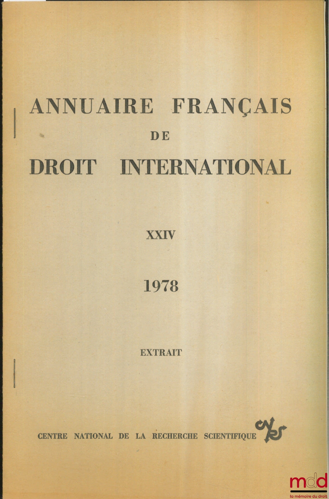 THIERRY (Hubert) – THE NEW FRENCH DISARMAMENT POLICY, excerpt from the French Yearbook of International Law, vol. XXIV, 1978