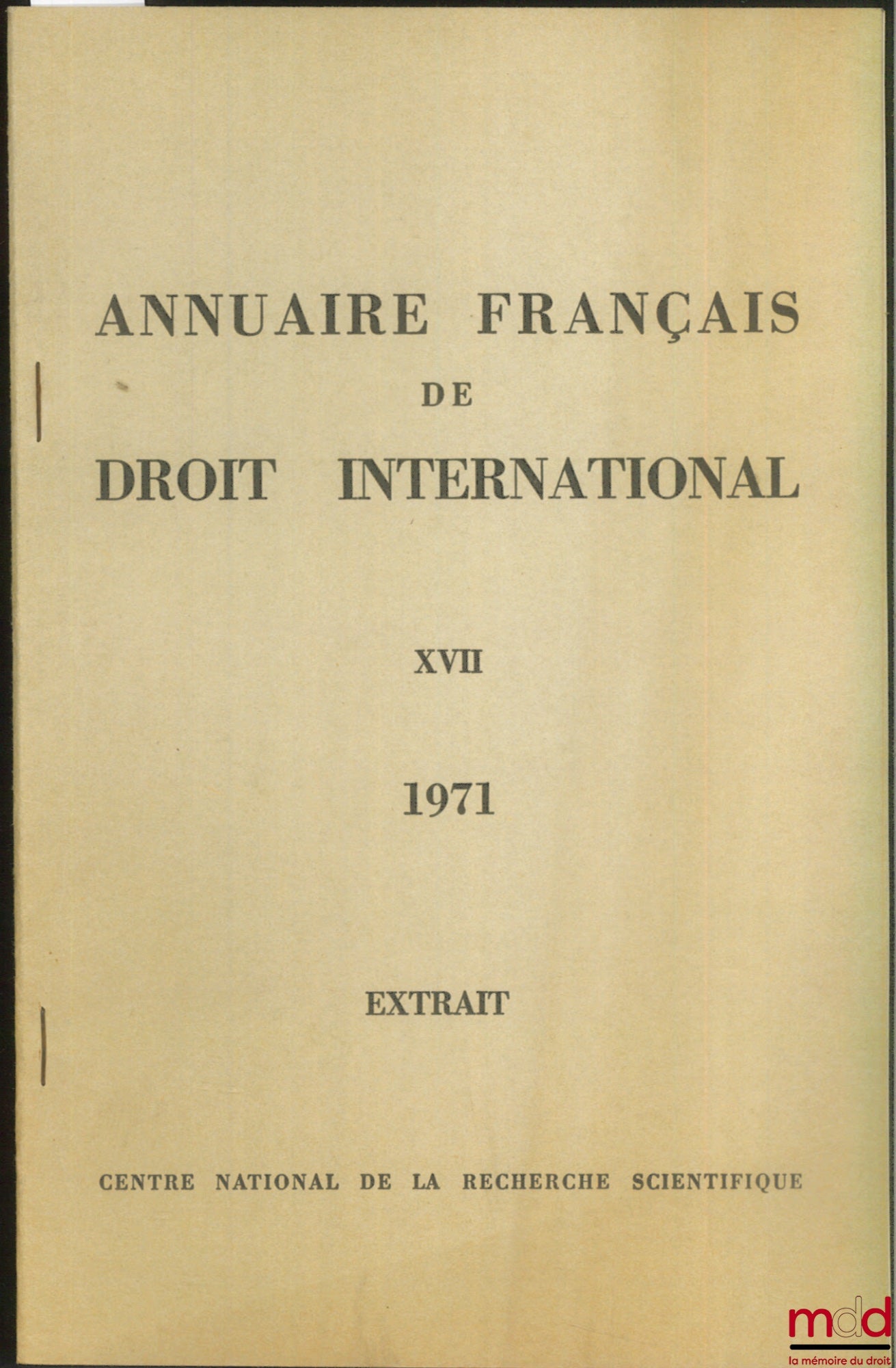 DEVAUX-CHARBONNEL (Jean) – THE TEHRAN AND TRIPOLI AGREEMENTS, extract from the French Yearbook of International Law, vol. XVII, 1971