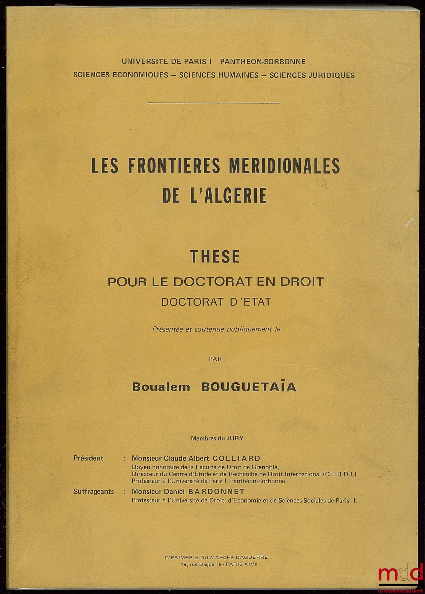 BOUGUETAÏA (Boualem) – LES FRONTIÈRES MÉRIDIONALES DE L’ALGÉRIE, Université de Paris I, Sciences économiques, sciences humaines, sciences juridiques