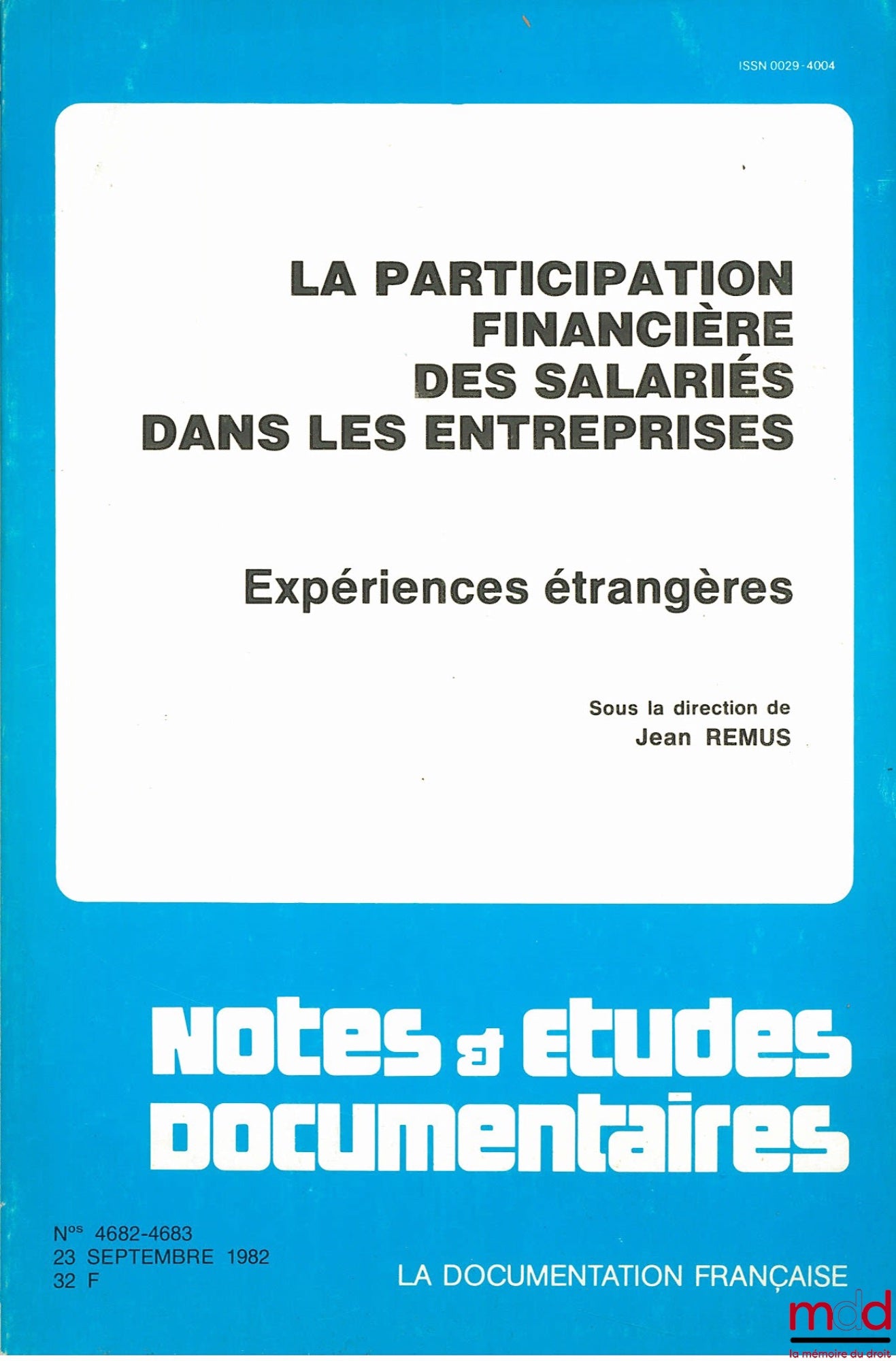 [Collective] – EMPLOYEE FINANCIAL PARTICIPATION IN COMPANIES. FOREIGN EXPERIENCES, edited by Jean REMUS, Notes & Documentary Studies series