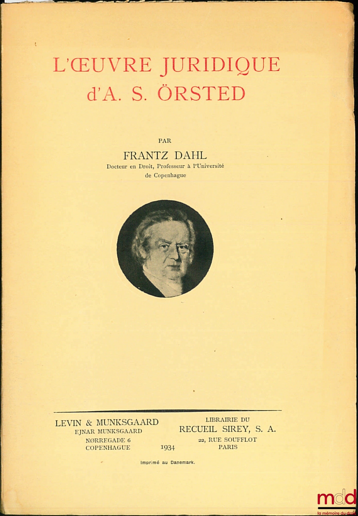 [Biography], DAHL (Frantz) – THE LEGAL WORK OF ANDERS SANDÖE ÖRSTED