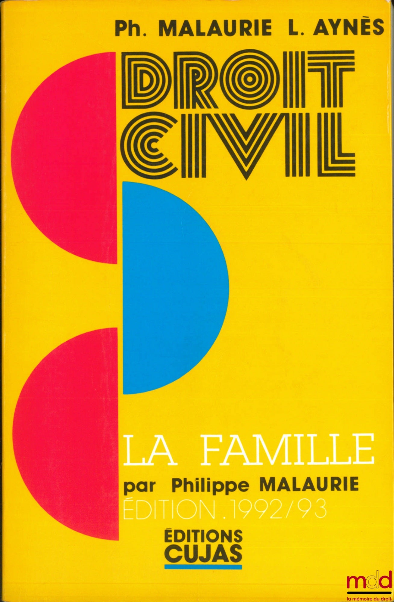 MALAURIE (Philippe) and AYNÈS (Laurent) – CIVIL LAW COURSE: THE FAMILY by Philippe Malaurie