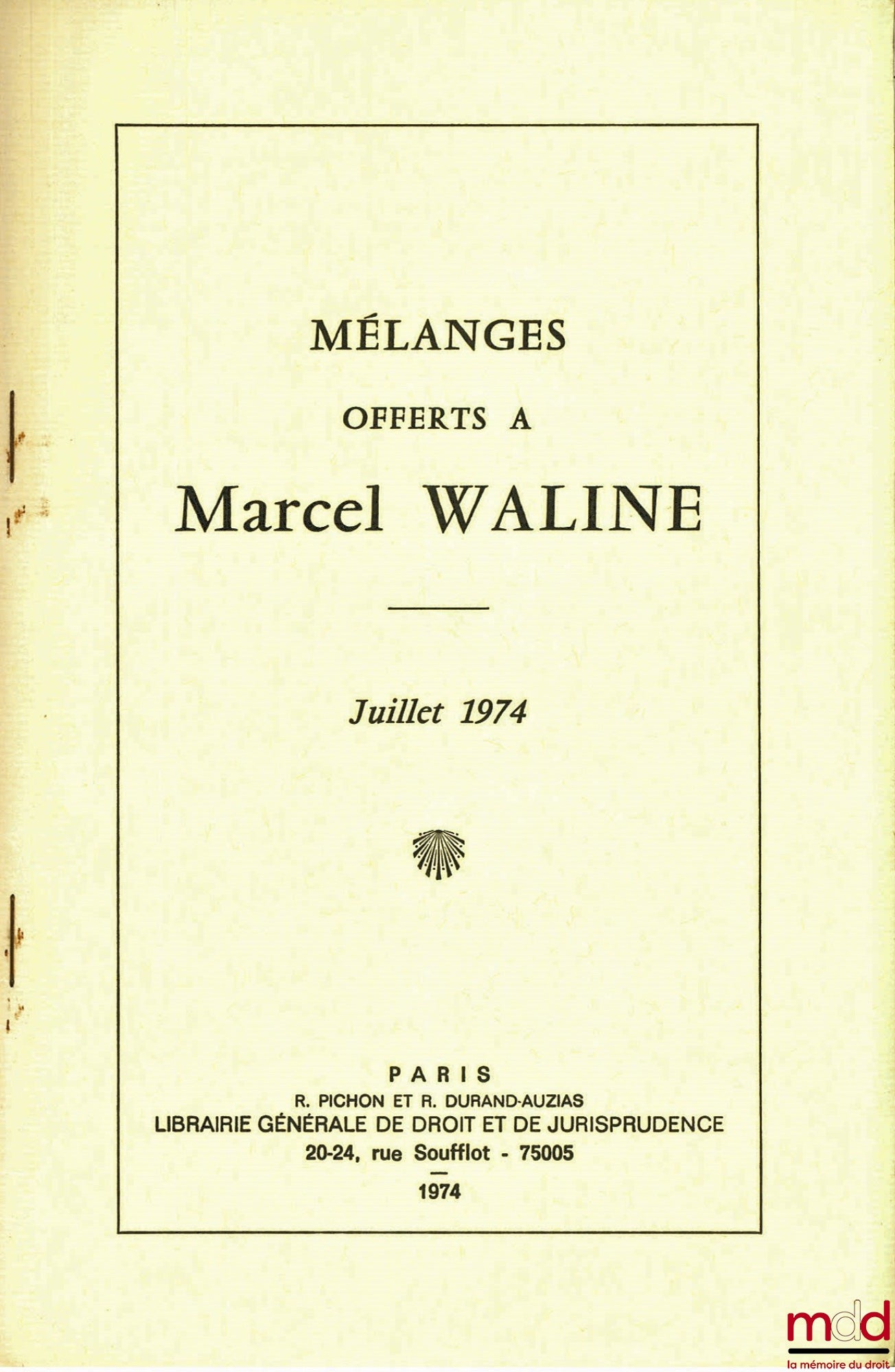 PINTO (Roger) – THE JUDGE BEFORE FRANCE'S UNPUBLISHED TREATIES, excerpt from Mélanges offered to Marcel Waline, July 1974