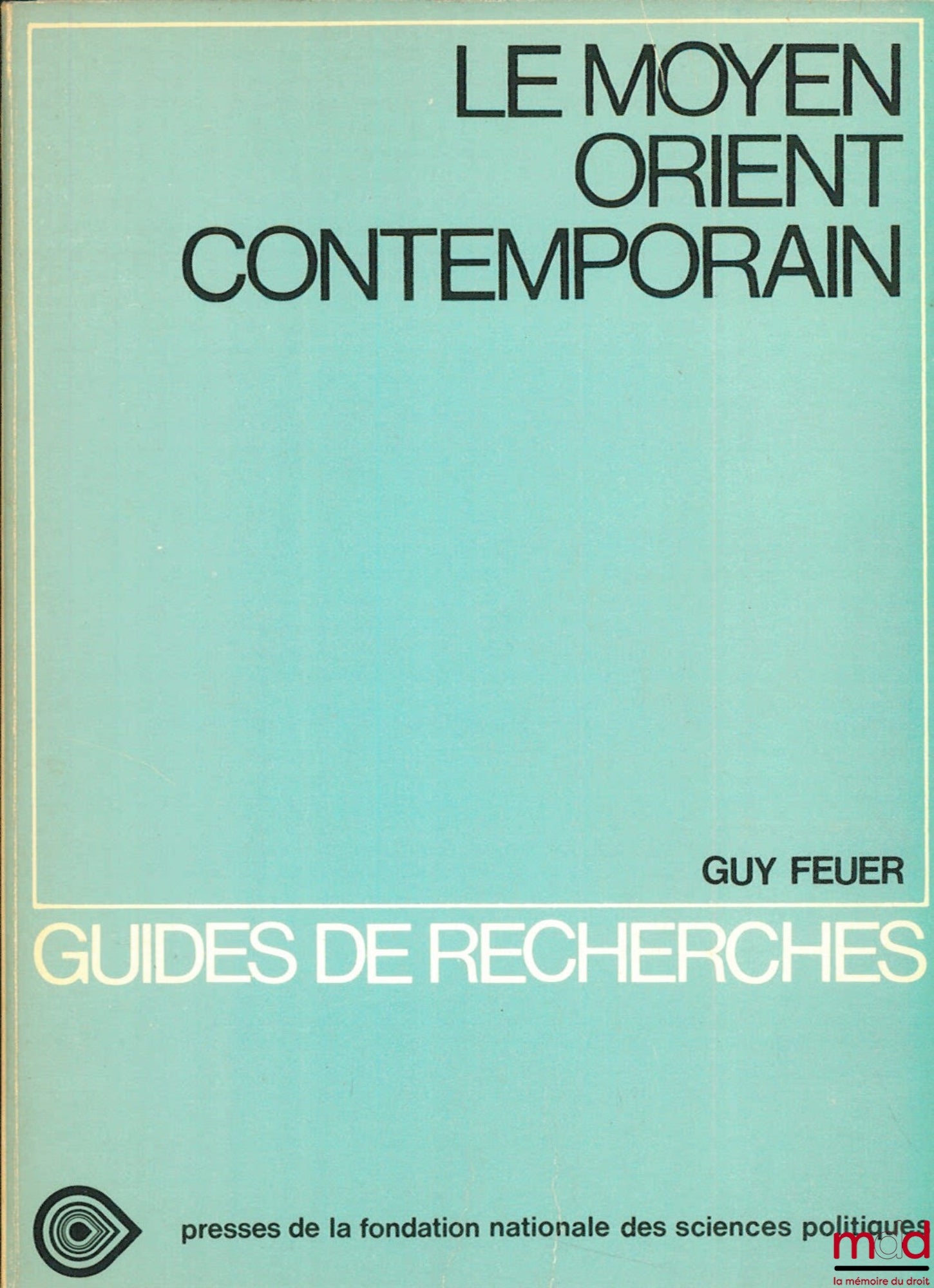 FEUER (Gilles) – THE CONTEMPORARY MIDDLE EAST, Research Guides Collection No. 6