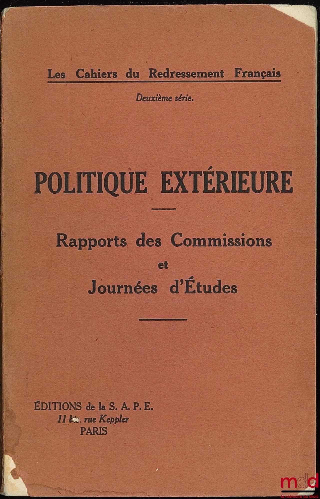 [French Recovery] – FOREIGN POLICY. COMMISSION REPORTS AND STUDY DAYS, coll. Cahiers du Redressement Français, 2nd series