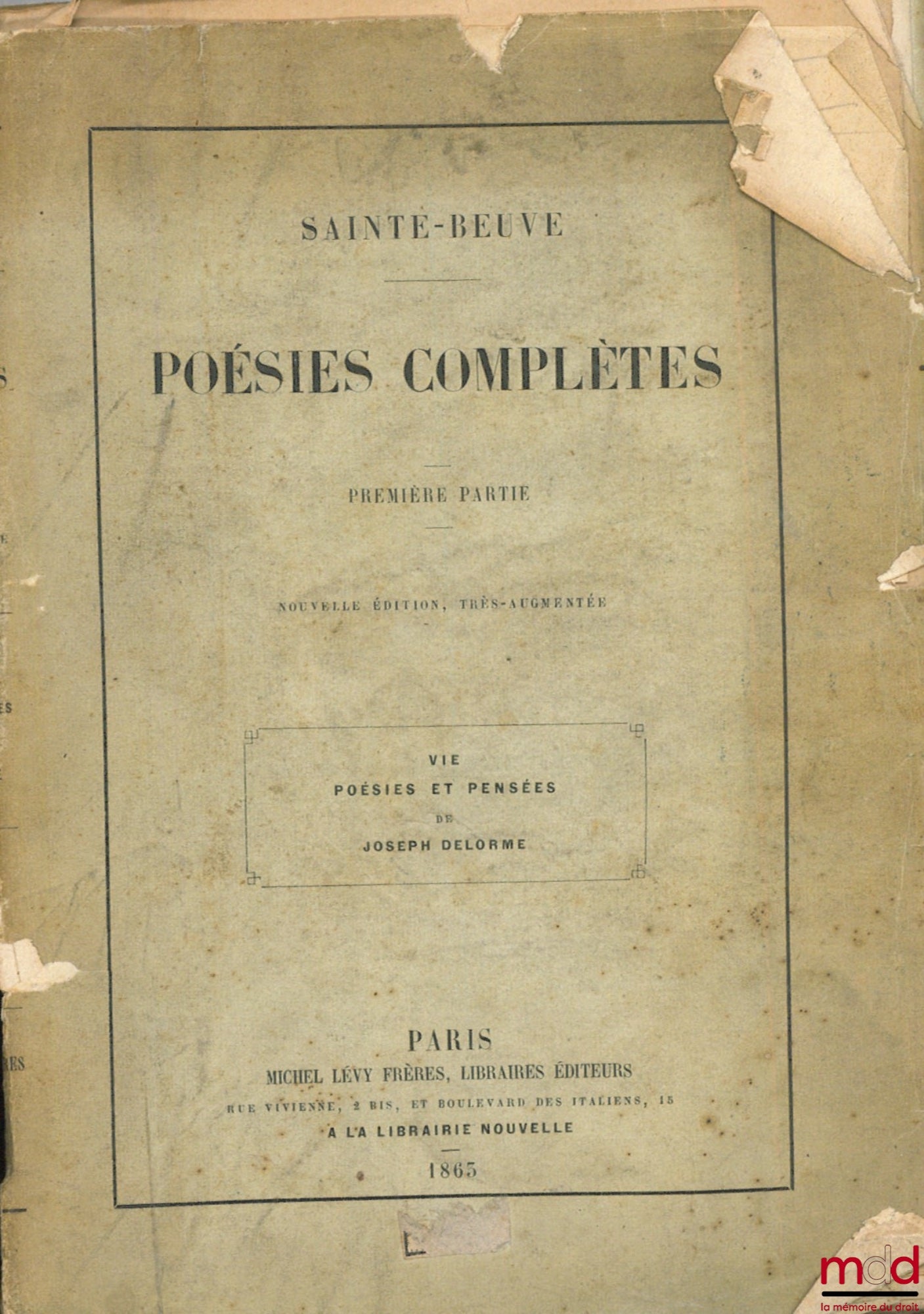 [DELORME (Joseph)], SAINTE-BEUVE – COMPLETE POEMS, first part, new and greatly enlarged edition; LIFE, POEMS AND THOUGHTS OF JOSEPH DELORME