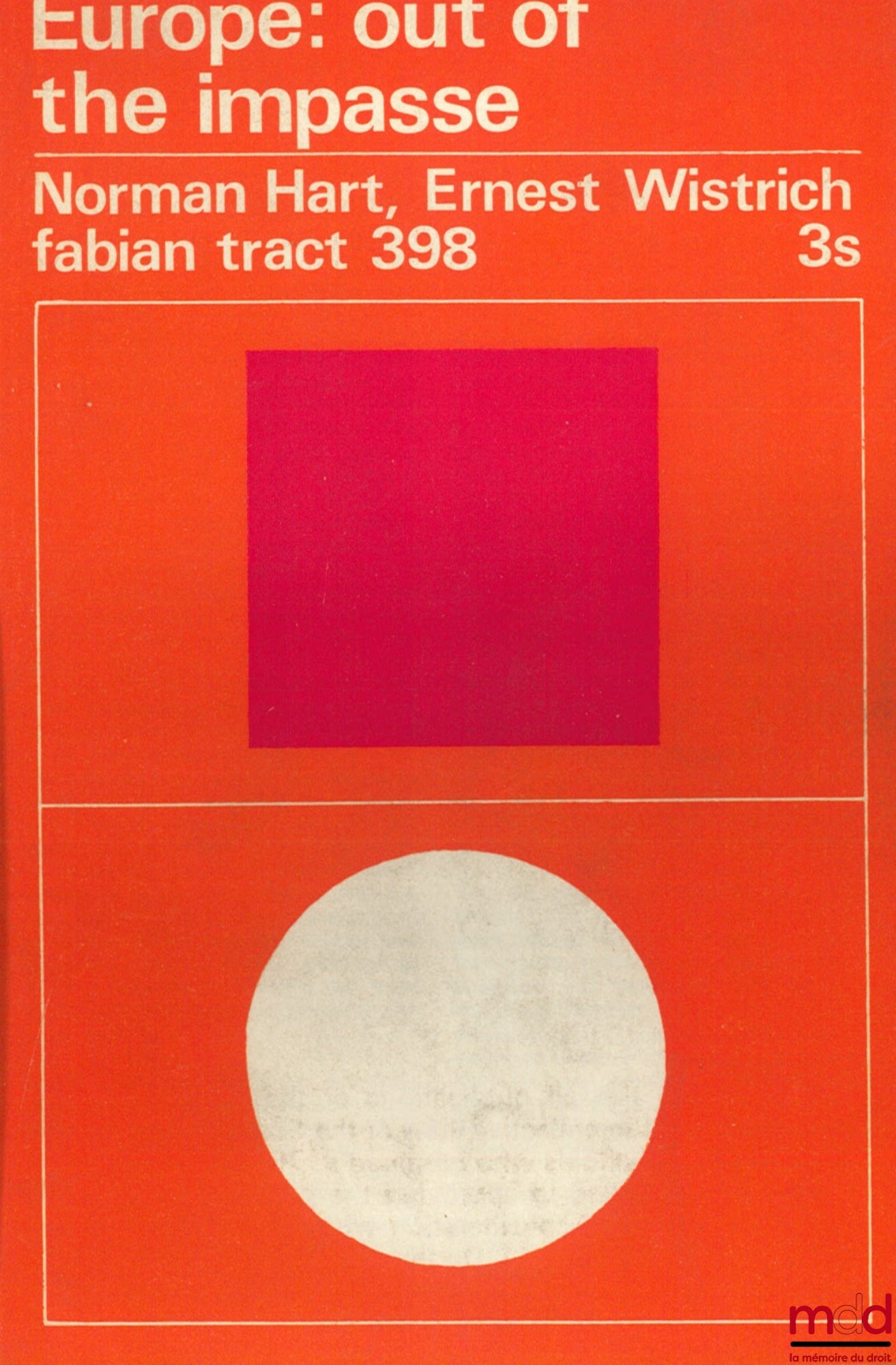 HART (Norman) and WISTRICH (Ernest) – EUROPE: OUT OF THE IMPASSE, coll. Fabian leaflet n° 398
