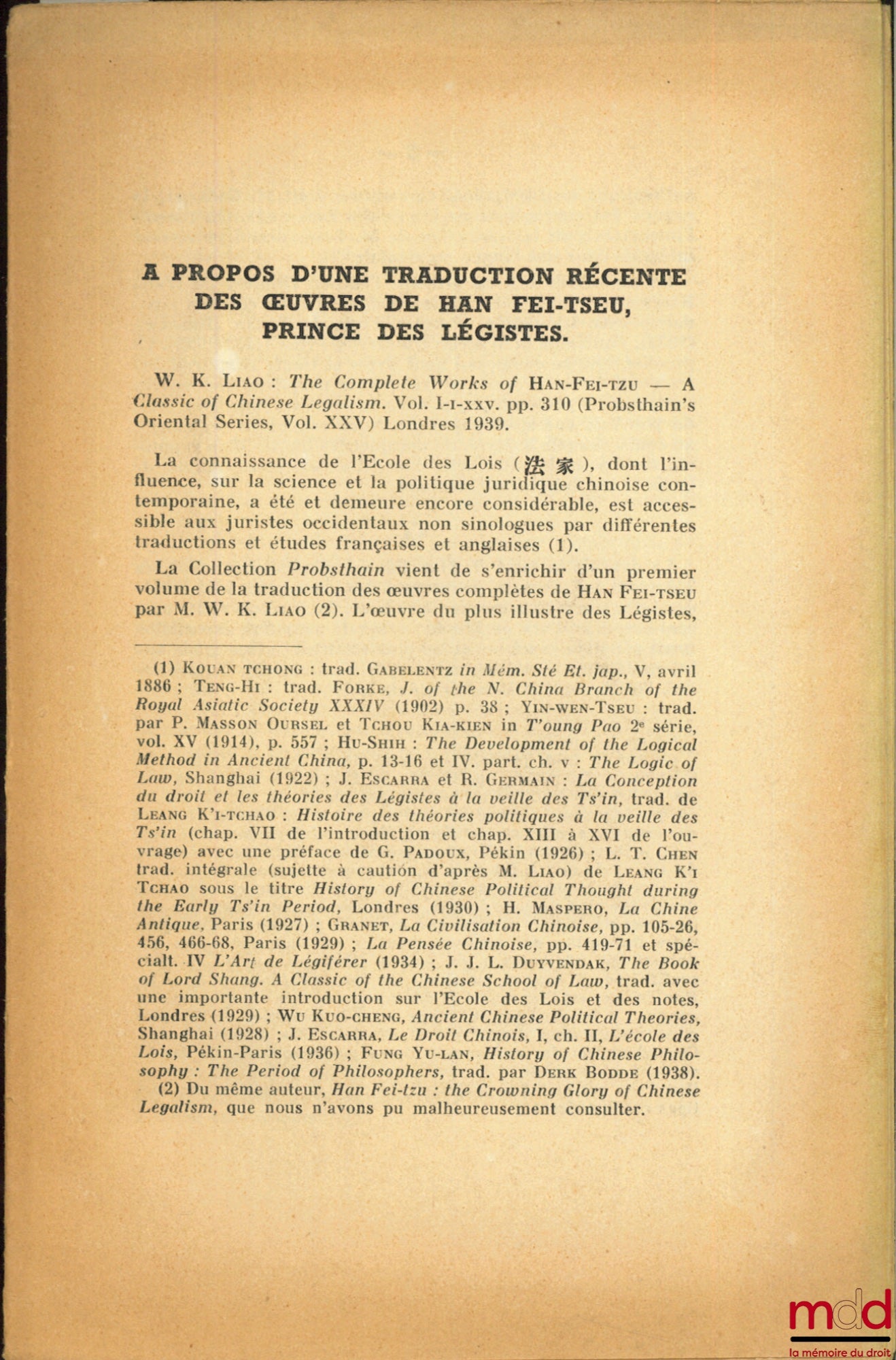 [Chine - HAN FEI-TSEU], PINTO (Roger) – Article rédigé par R. Pinto : À PROPOS D’UNE TRADUCTION RÉCENTE DES ŒUVRES DE HAN FEI-TSEU, PRINCE DES LÉGISTES par W. K. LIAO, Probsthain’s Oriental Series, vol. XXV, Londres 1939