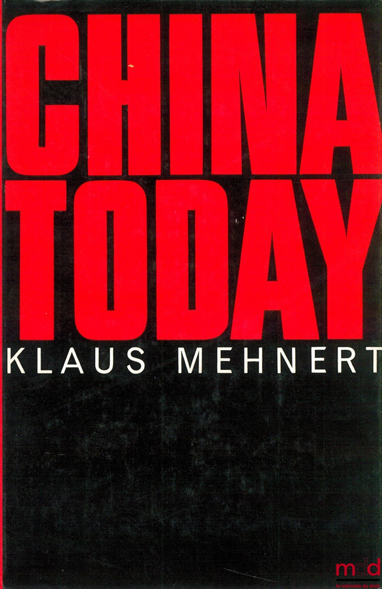 [China], MEHNERT (Klaus) – CHINA TODAY