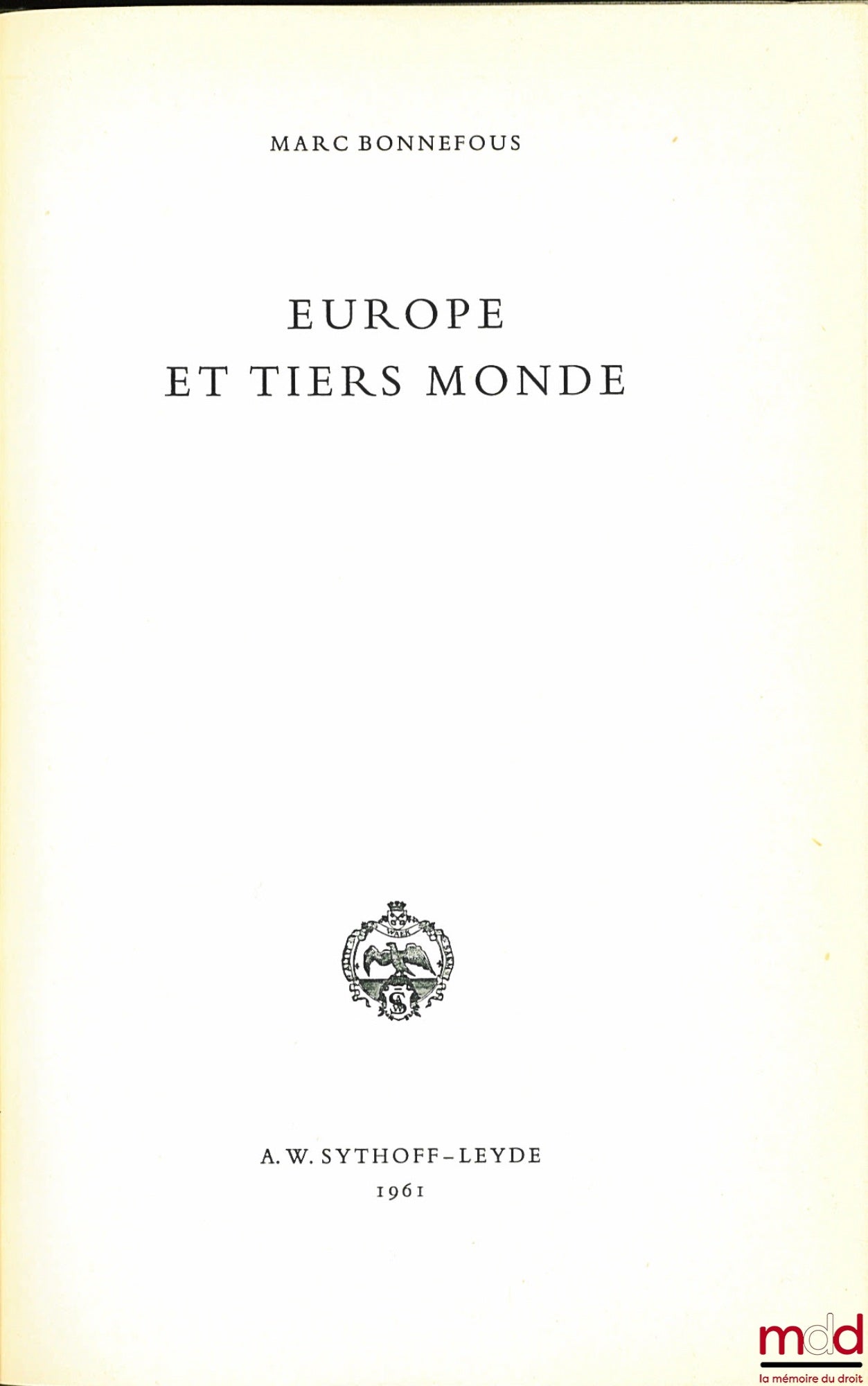 BONNEFOUS (Marc) – EUROPE AND THE THIRD WORLD, coll. European Aspects, no. 7