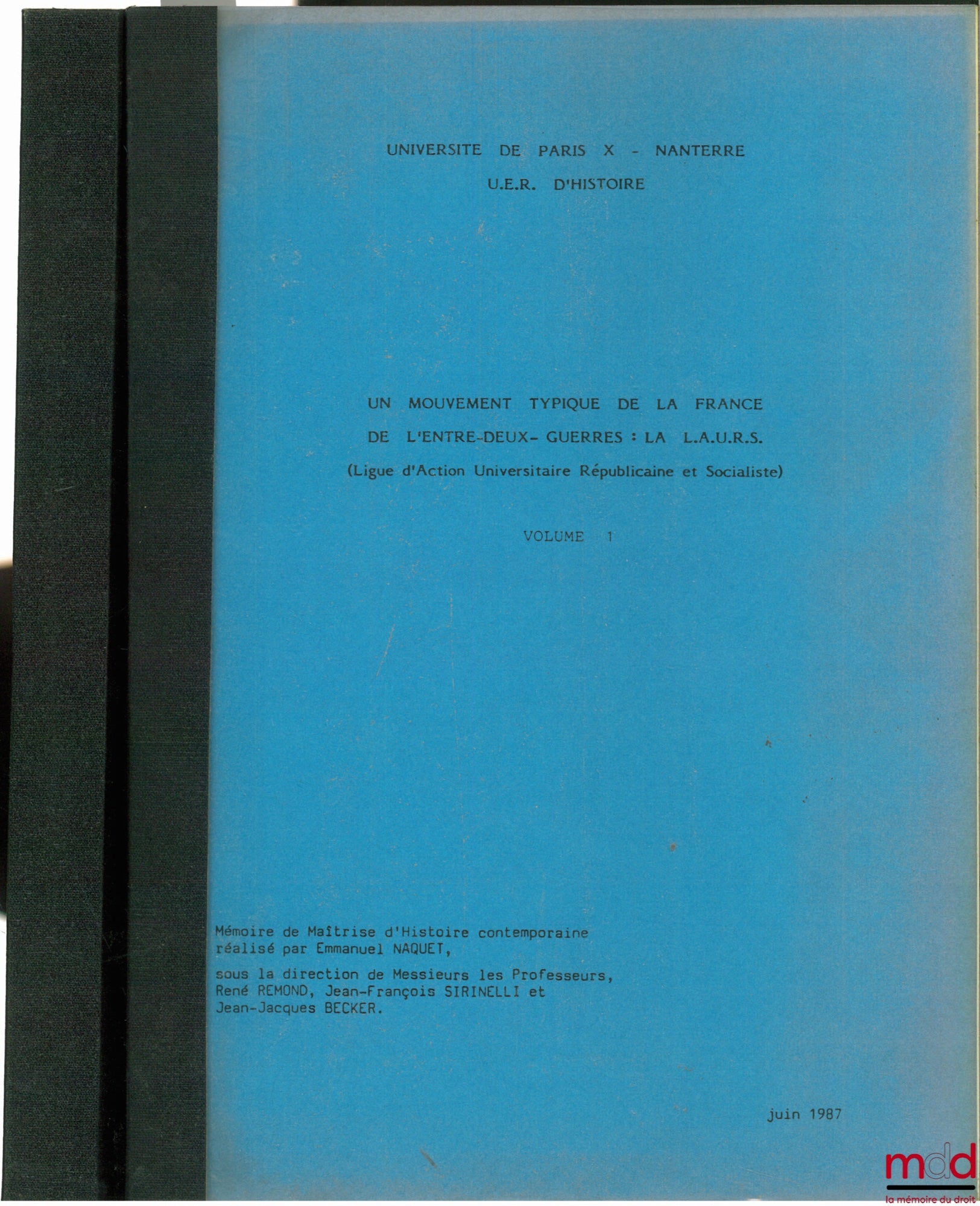 NAQUET (Emmanuel) – A MOVEMENT TYPICAL OF INTERWAR FRANCE: LAURS (League of Republican and Socialist University Action), University of Paris X-Nanterre, Department of History
