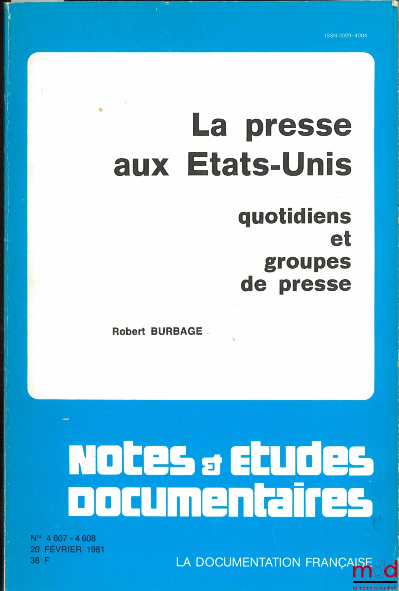 BURBAGE (Robert) – THE PRESS IN THE UNITED STATES; NEWSPAPERS AND PRESS GROUPS, coll. Notes and Documentary Studies