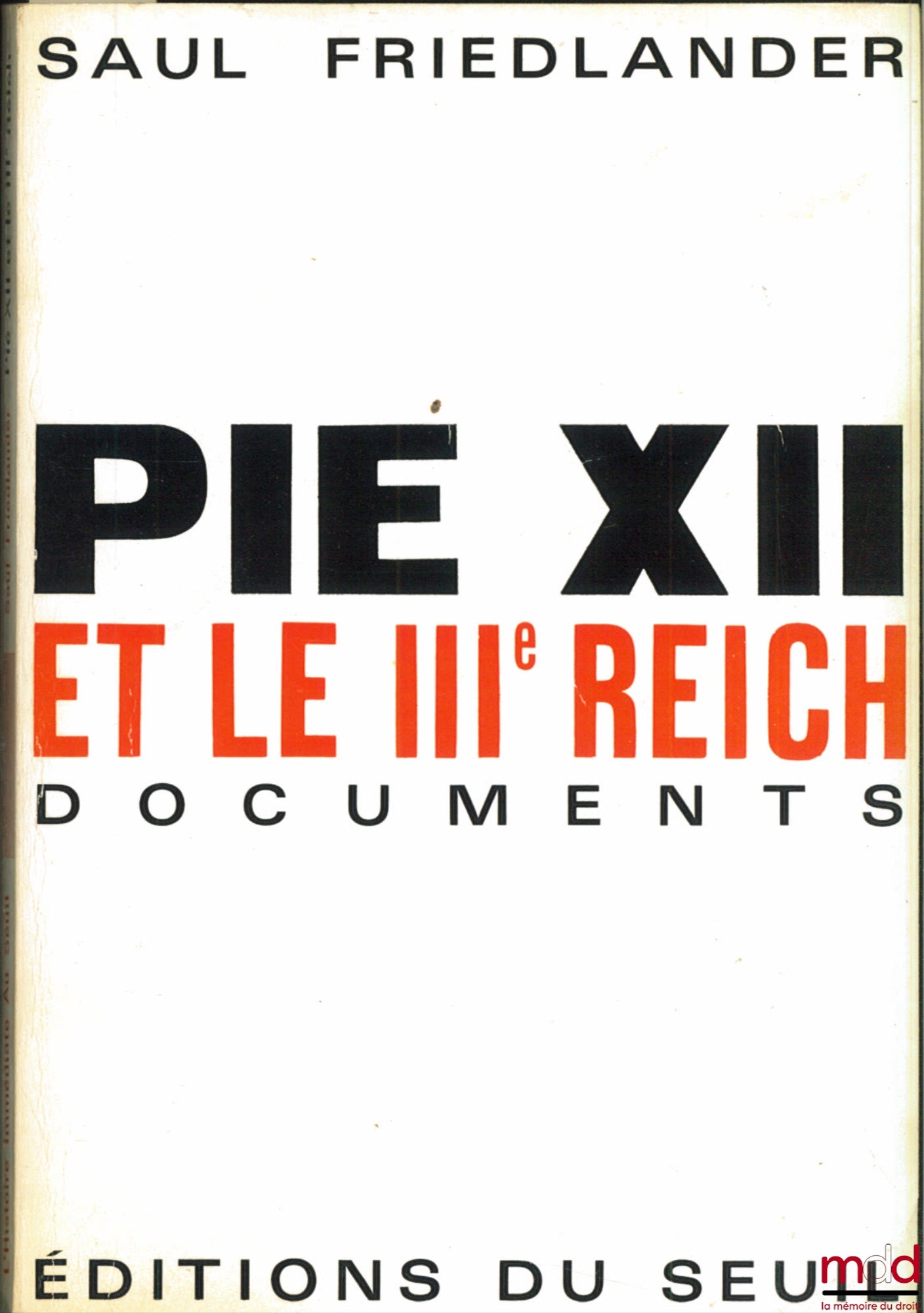 [World War II], FRIEDLANDER (Saul) – PIUS XII AND THE THIRD REICH. Documents