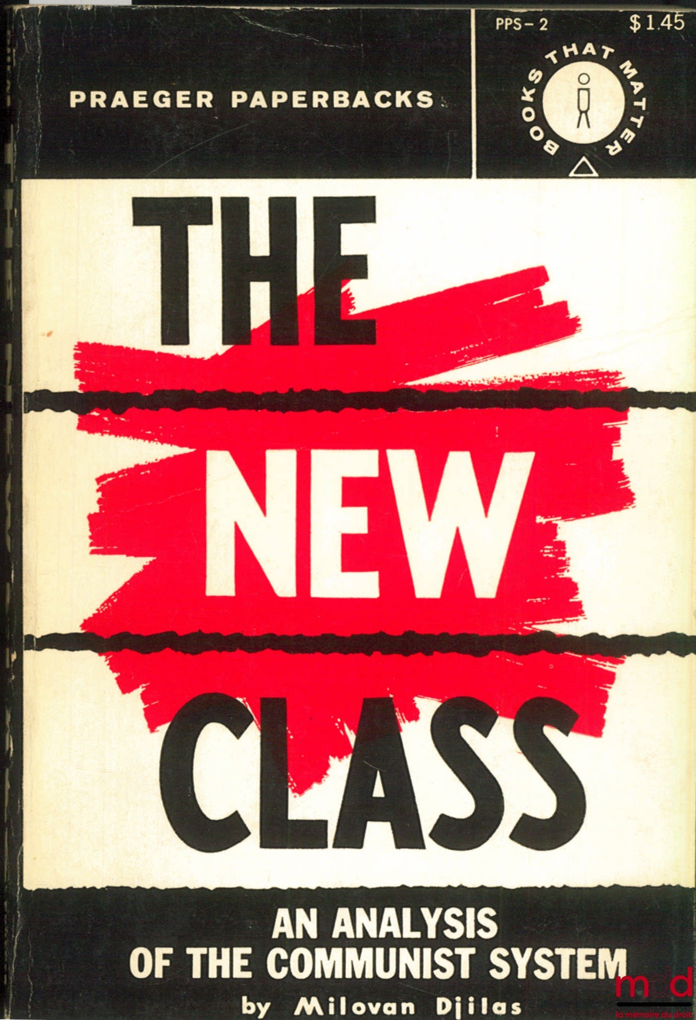 DJILAS (Milovan) – THE NEW CLASS. An Analysis of the Communist System