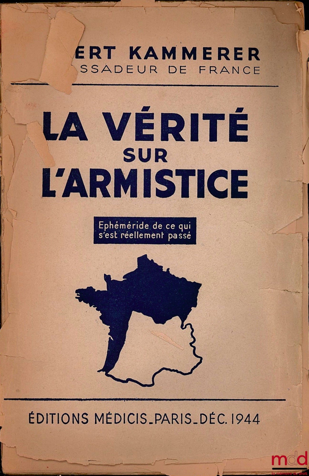 KAMMERER (Albert) – THE TRUTH ABOUT THE ARMISTICE. A chronicle of what really happened at the time of the disaster