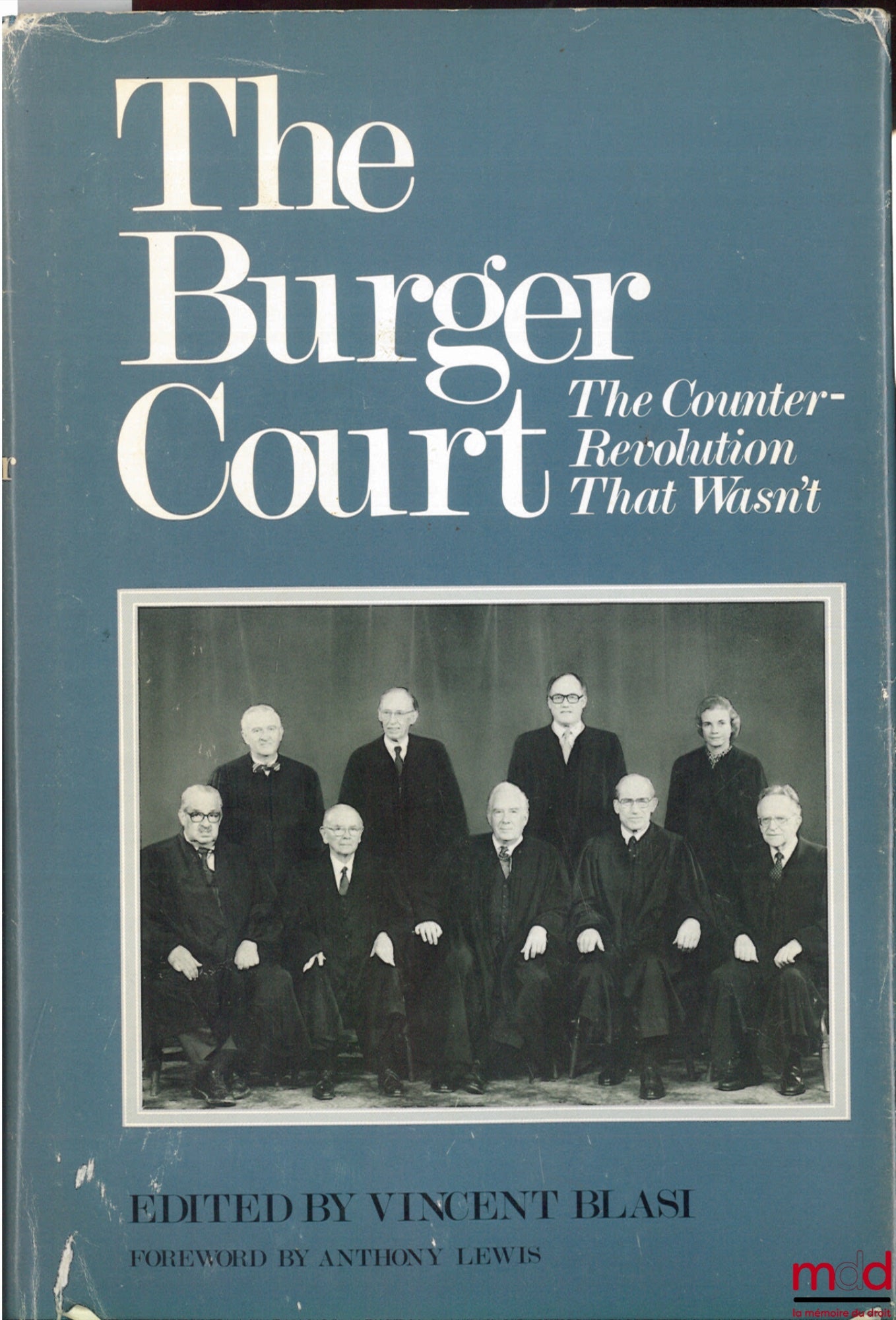 BLASI (Vincent) – THE BURGER COURT. THE COUNTER-REVOLUTION THAT WASN'T