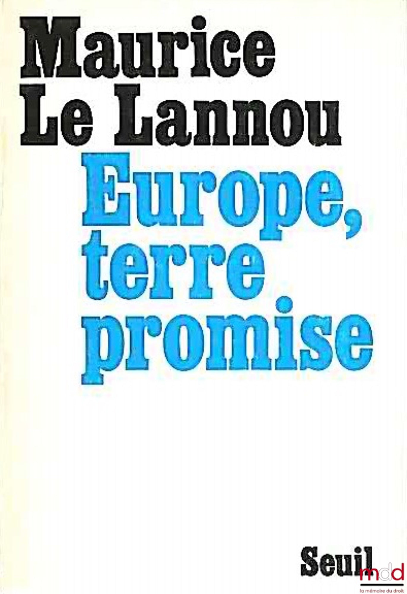 LE LANNOU (Maurice) – EUROPE, TERRE PROMISE