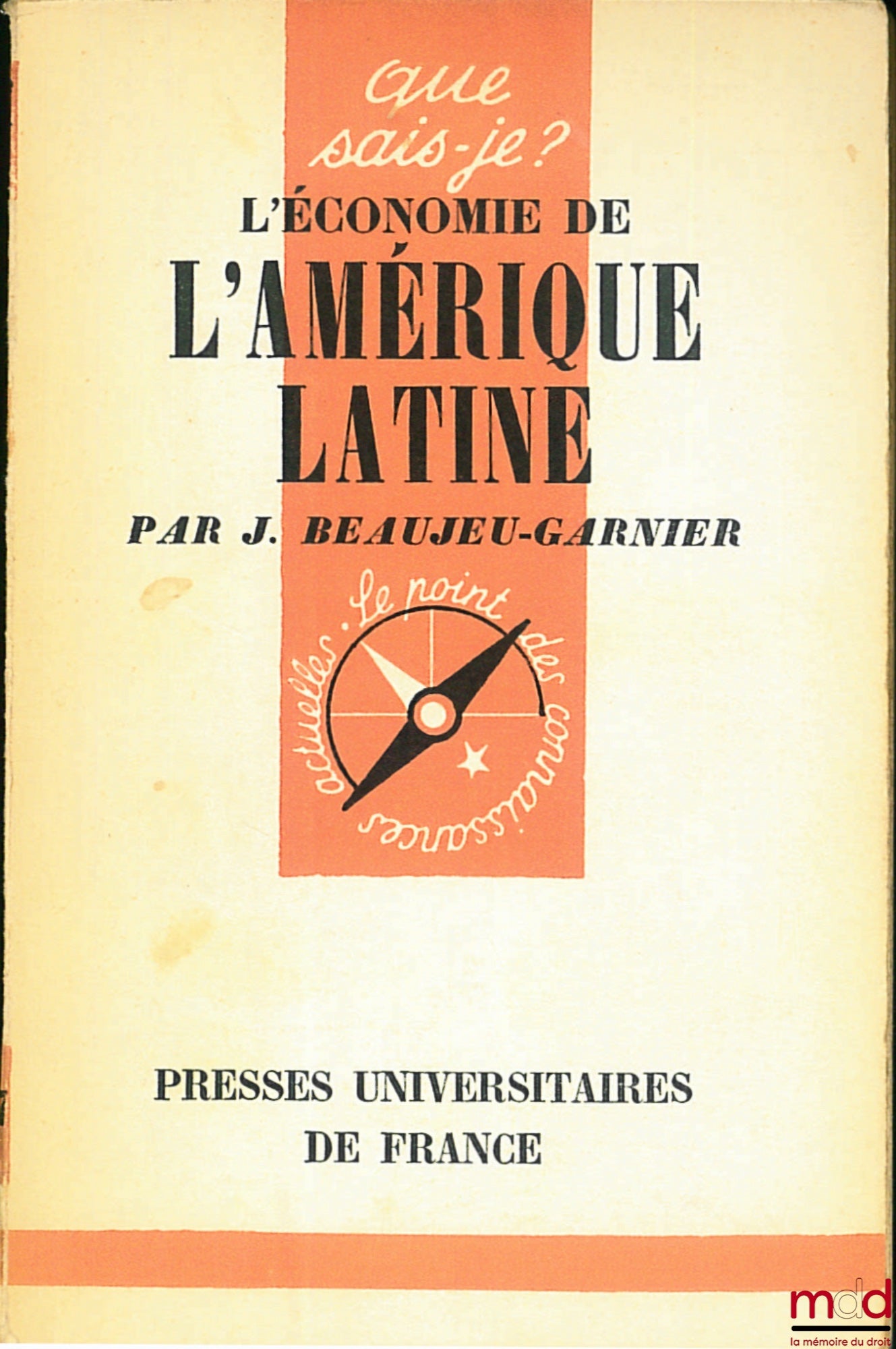 BEAUJEU-GARNIER (Jacqueline) – THE ECONOMY OF LATIN AMERICA, 3rd ed., coll. Que sais-je?