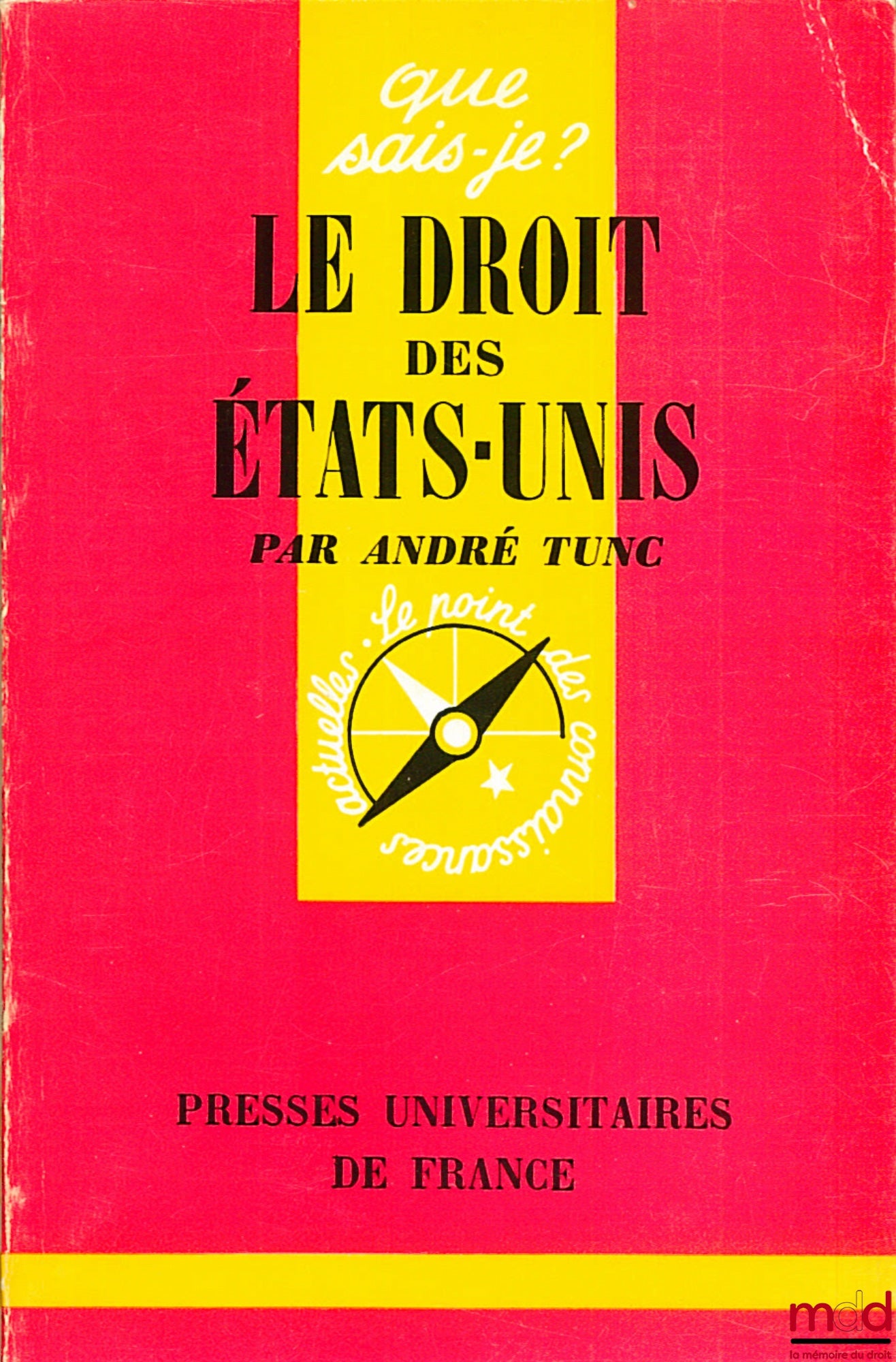 TUNC (André) – UNITED STATES LAW, EO, coll. Que sais-je?