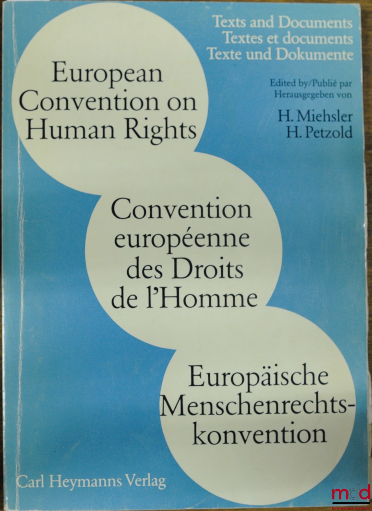 [Symposium] – EUROPEAN CONVENTION ON HUMAN RIGHTS, coll. Texts and Documents, offprint offered to participants of the 5th International Symposium on the European Convention on Human Rights, Frankfurt am Main, April 9-12, 1980 (triple copy)