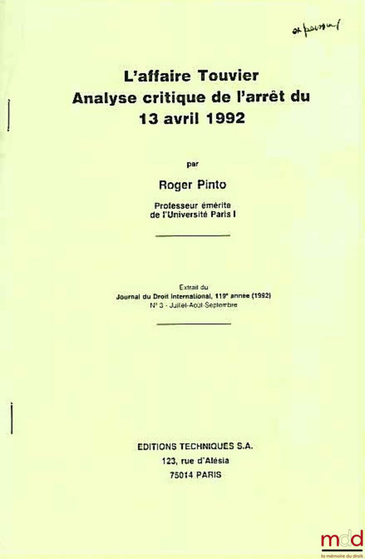PINTO (Roger) – L’AFFAIRE TOUVIER ANALYSE CRITIQUE DE L’ARRÊT DU 13 AVRIL 1992, extrait du Journal du Droit international, 119ème année (1992), n° 3