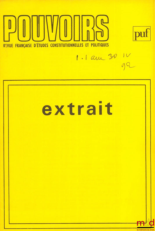 AVRIL (Pierre) and GICQUEL (Jean) – FRENCH CONSTITUTIONAL CHRONICLES: the year 1992, 1st quarter 1993, extracted from the journal POUVOIRS