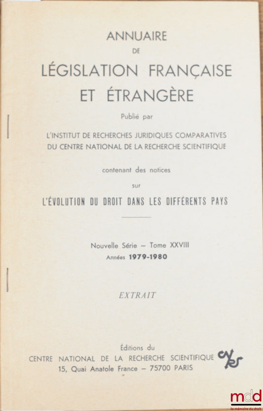 MATHIOT (André) – LA Ve RÉPUBLIQUE EN 1979, extrait de l’Annuaire de législation française et étrangère, nouvelle série, t. XXVIII, années 1979-1980