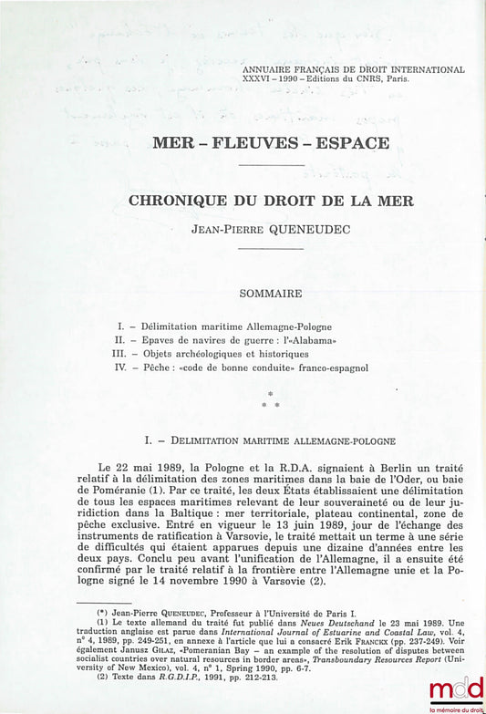 QUENEUDEC (Jean-Pierre) – CHRONIQUE DU DROIT DE LA MER, extrait de l’Annuaire français de droit international, t. XXXVI, 1990