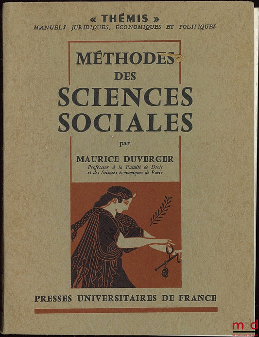 DUVERGER (Maurice) – MÉTHODES DES SCIENCES SOCIALES, 3e éd., coll. Thémis, Manuels juridiques