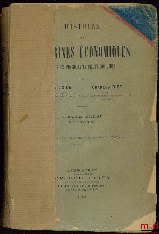 GIDE (Charles) and RIST (Charles) – HISTORY OF ECONOMIC DOCTRINES FROM THE PHYSIOCRATS TO THE PRESENT DAY, 3rd ed. revised and corrected