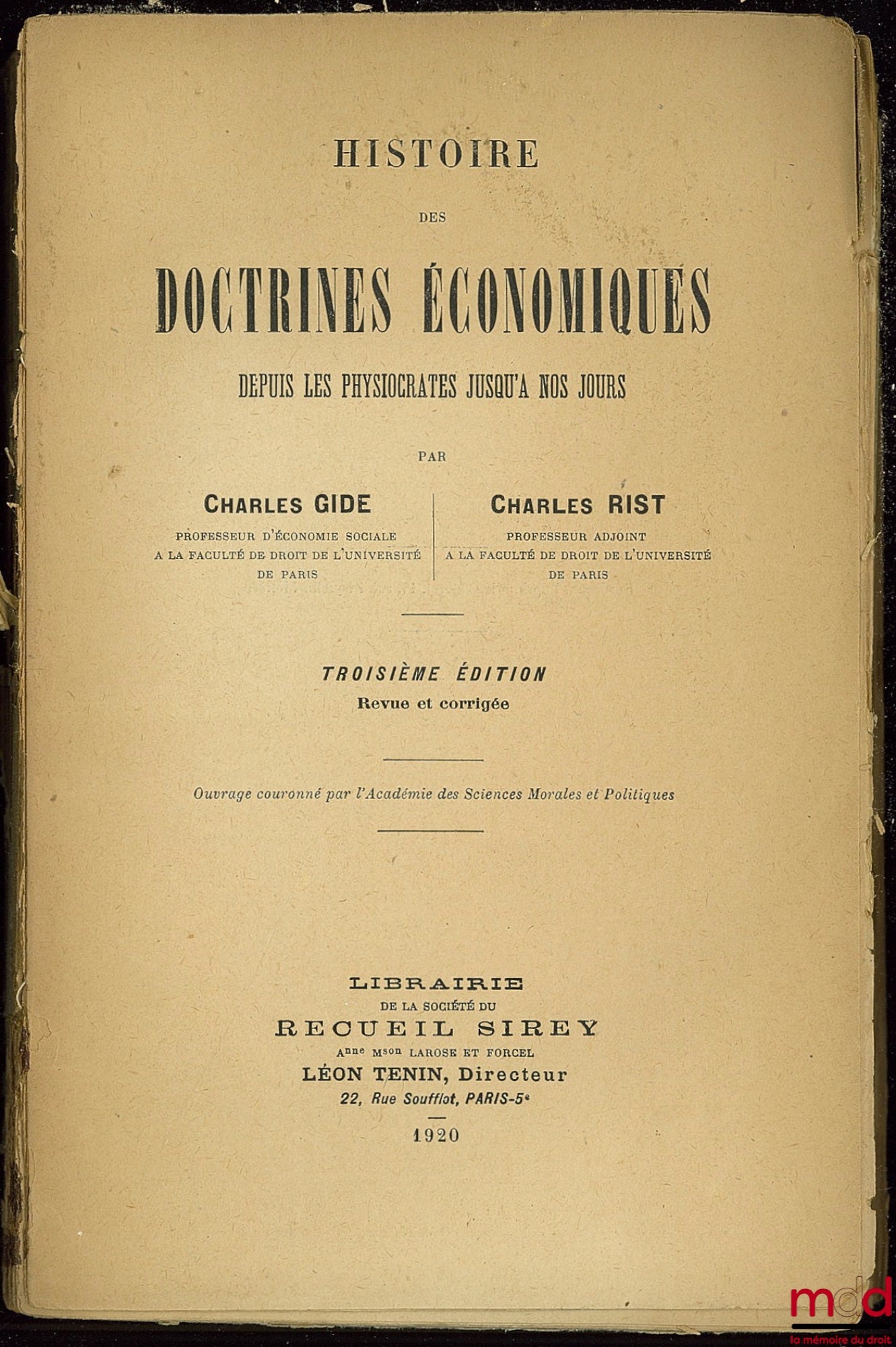 GIDE (Charles) et RIST (Charles) – HISTOIRE DES DOCTRINES ÉCONOMIQUES DEPUIS LES PHYSIOCRATES JUSQU’À NOS JOURS, 3e éd. revue et corrigée