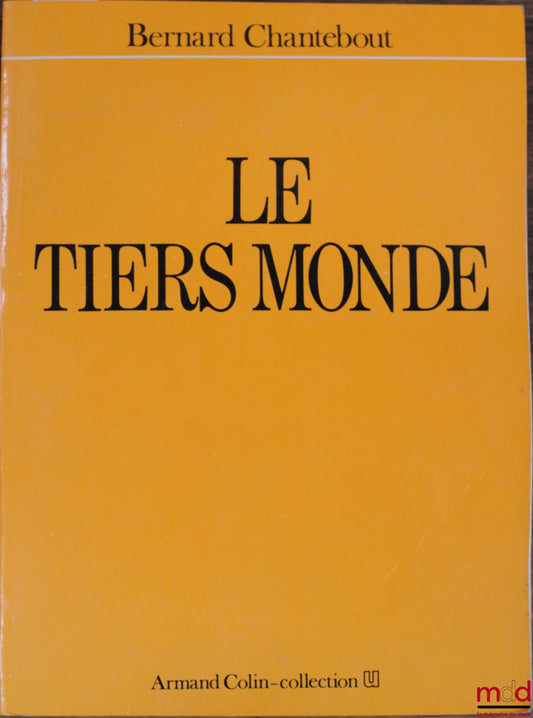 CHANTEBOUT (Bernard) – THE THIRD WORLD, coll. U