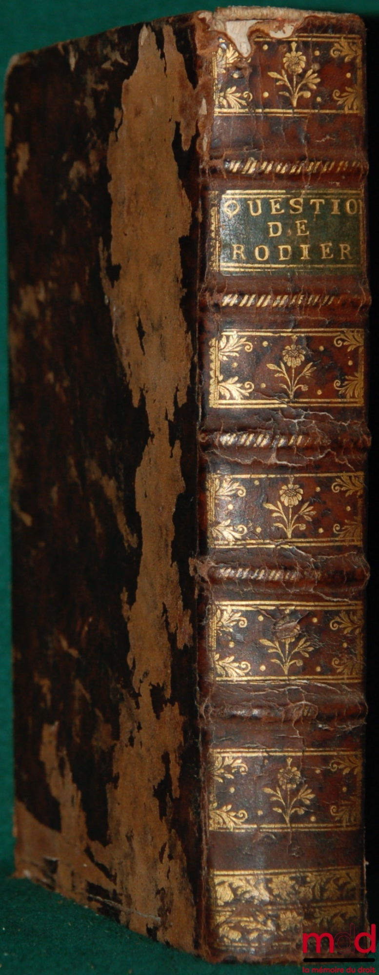 RODIER (Marc-Antoine) – QUESTIONS ON THE ORDINANCE OF LOUIS XIV, OF APRIL 1667, RELATING TO THE USES OF THE COURTS OF PARLIAMENT, AND PRINCIPALLY THAT OF TOULOUSE, new ed., corrected and augmented