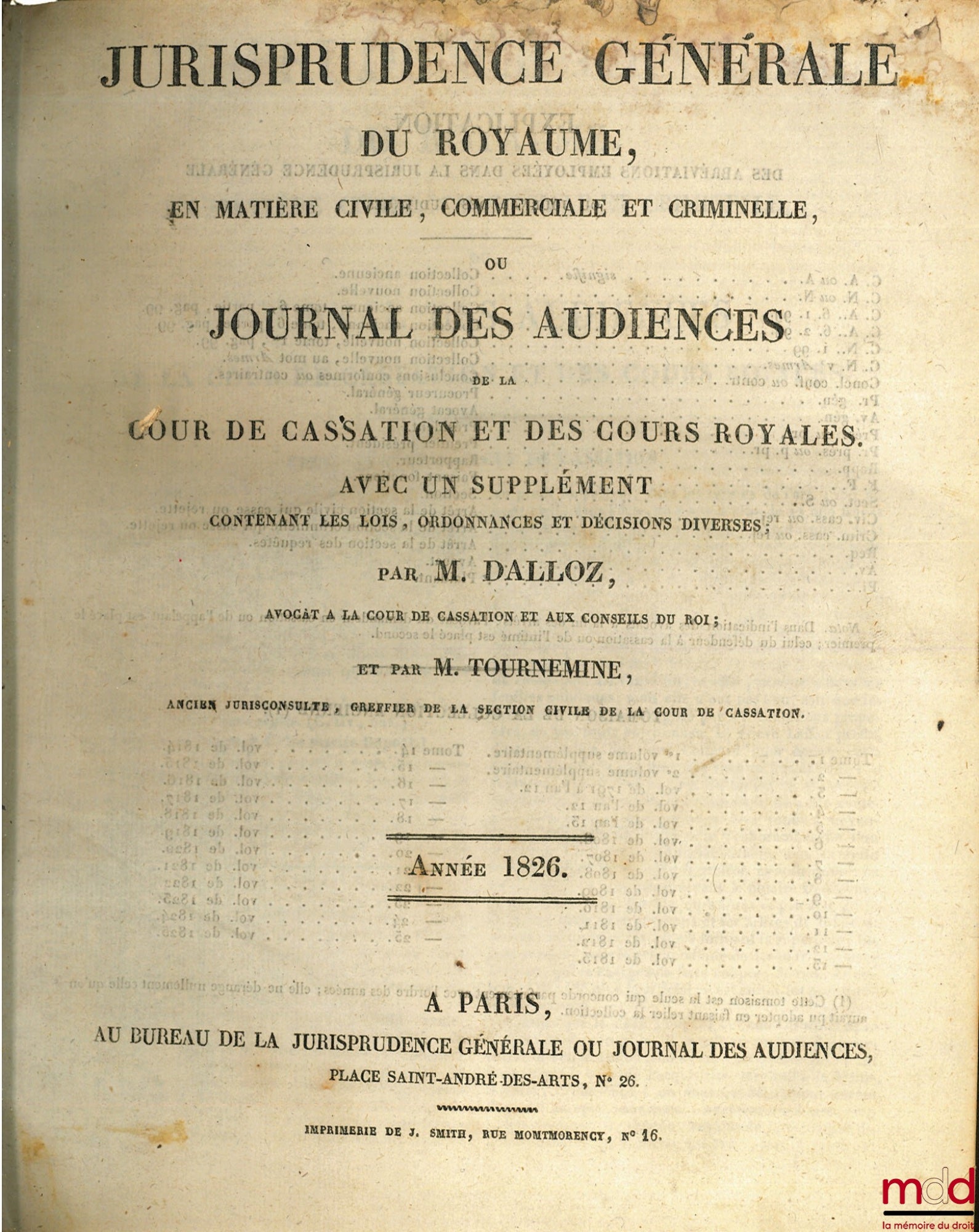 DALLOZ et TOURNEMINE – JURISPRUDENCE GÉNÉRALE DU ROYAUME, EN MATIÈRE CIVILE, COMMERCIALE ET CRIMINELLE, ou JOURNAL DES AUDIENCES DE LA COUR DE CASSATION ET DES COURS ROYALES. Avec un supplément contenant les lois, ordonnances et décisions diverses. Année
