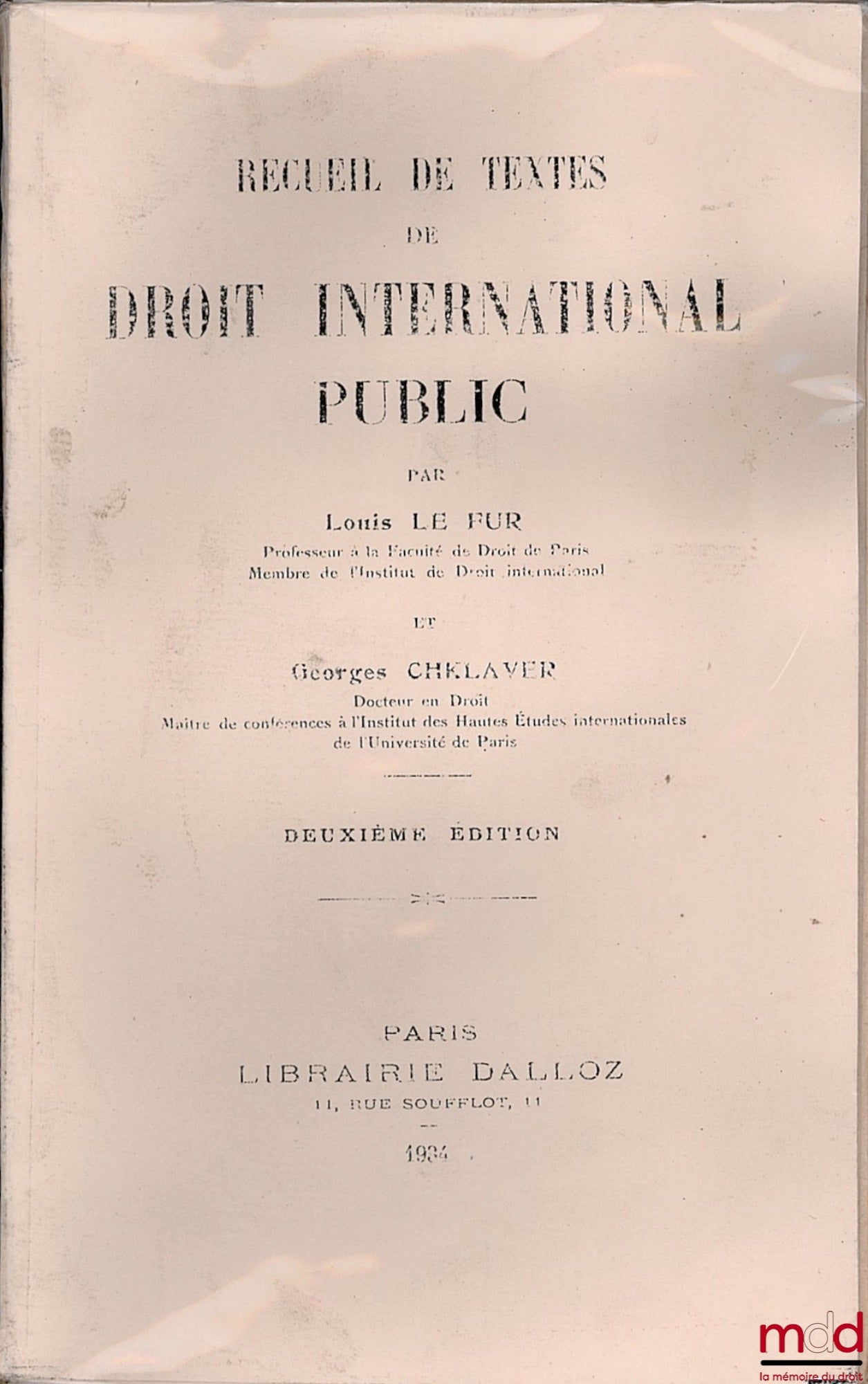 [Collective] – COLLECTION OF TEXTS ON PUBLIC INTERNATIONAL LAW by LE FUR (Louis) and CHKLAVER (Georges), 2nd ed.