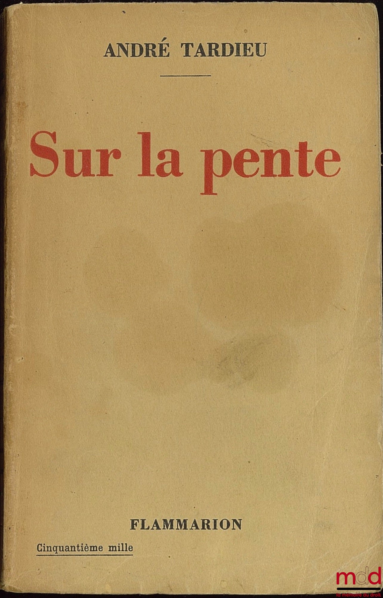 TARDIEU (André) – ON THE SLOPE