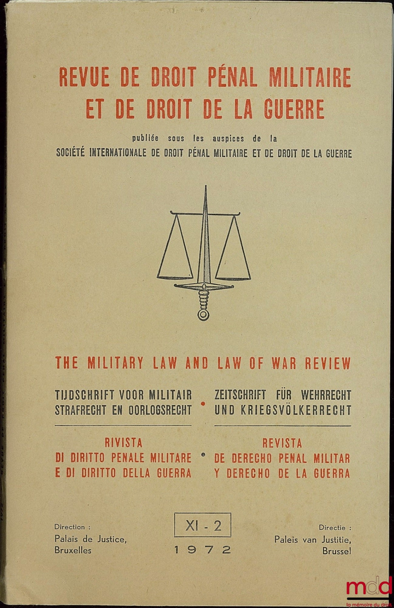 REVUE DE DROIT PÉNAL MILITAIRE ET DE DROIT DE LA GUERRE, n° XI-2, 1972