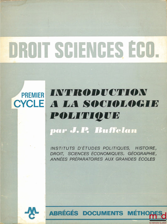 BUFFELAN (Jean-Paul) – INTRODUCTION TO POLITICAL SOCIOLOGY, Undergraduate level, Law and Economics