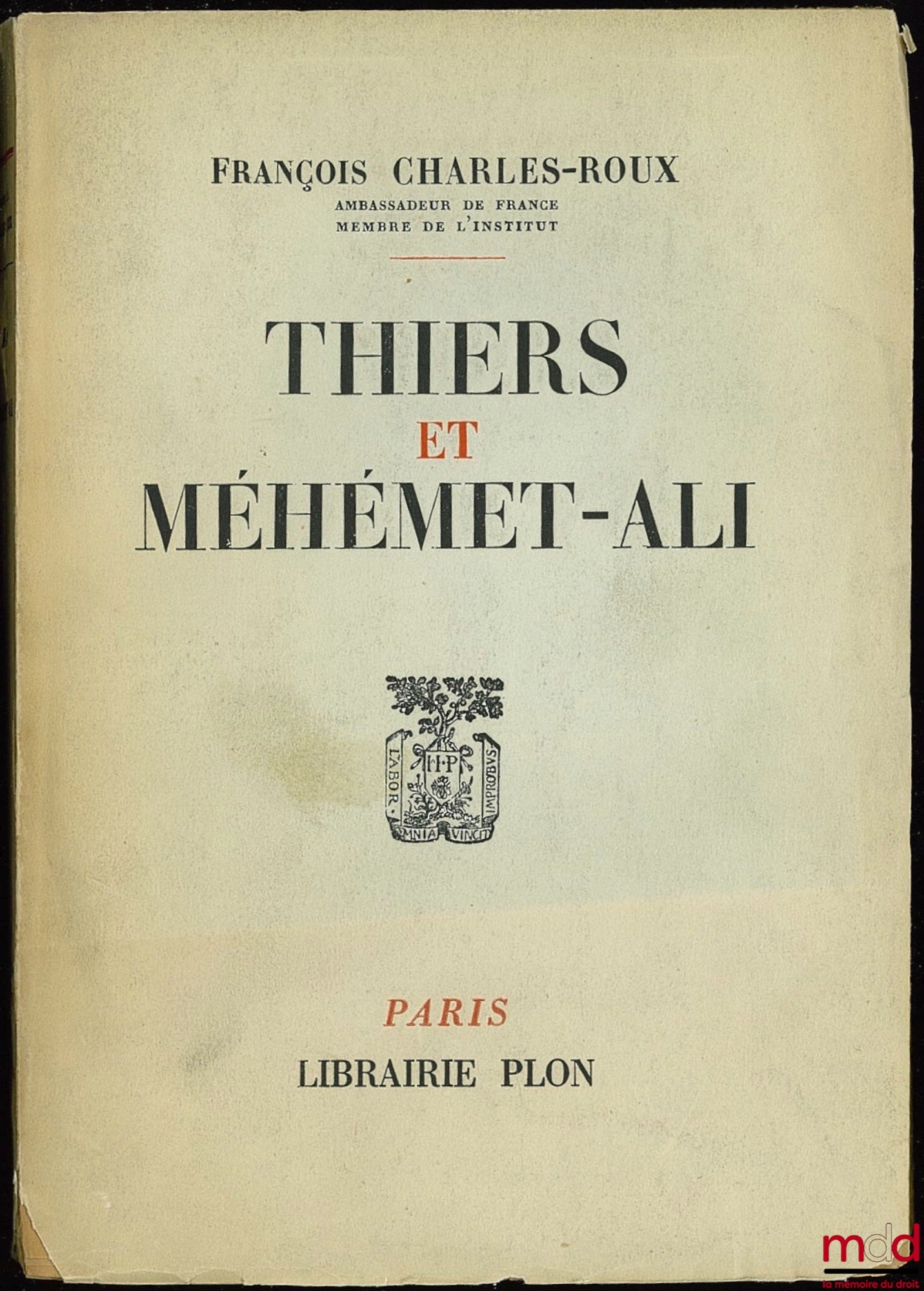 CHARLES-ROUX (François) – THIERS AND MÉHÉMET-ALI