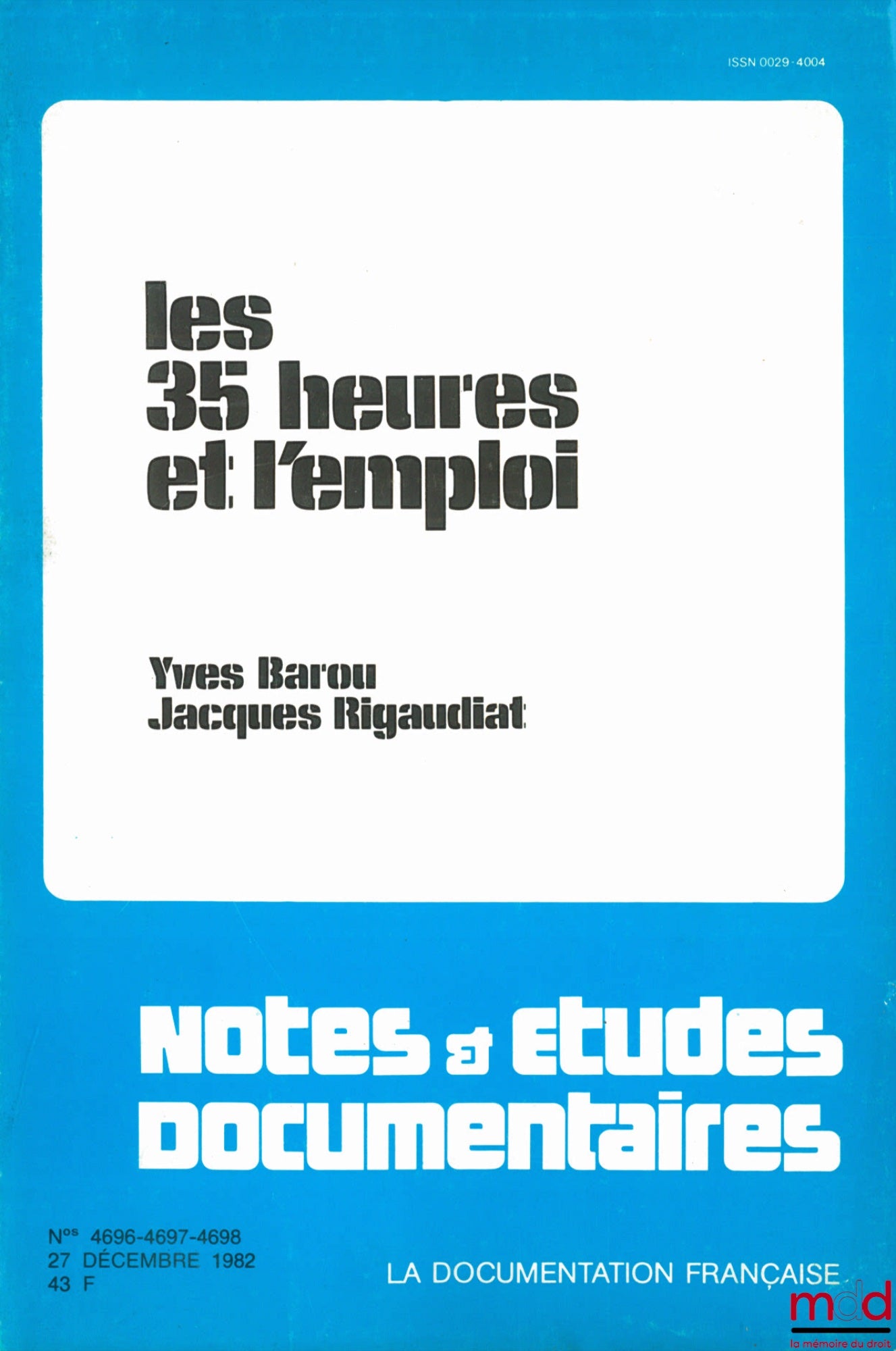 BAROU (Yves) and RIGAUDIAT (Jacques) – THE 35-HOUR WORK WEEK AND EMPLOYMENT, Notes & Documentary Studies Collection