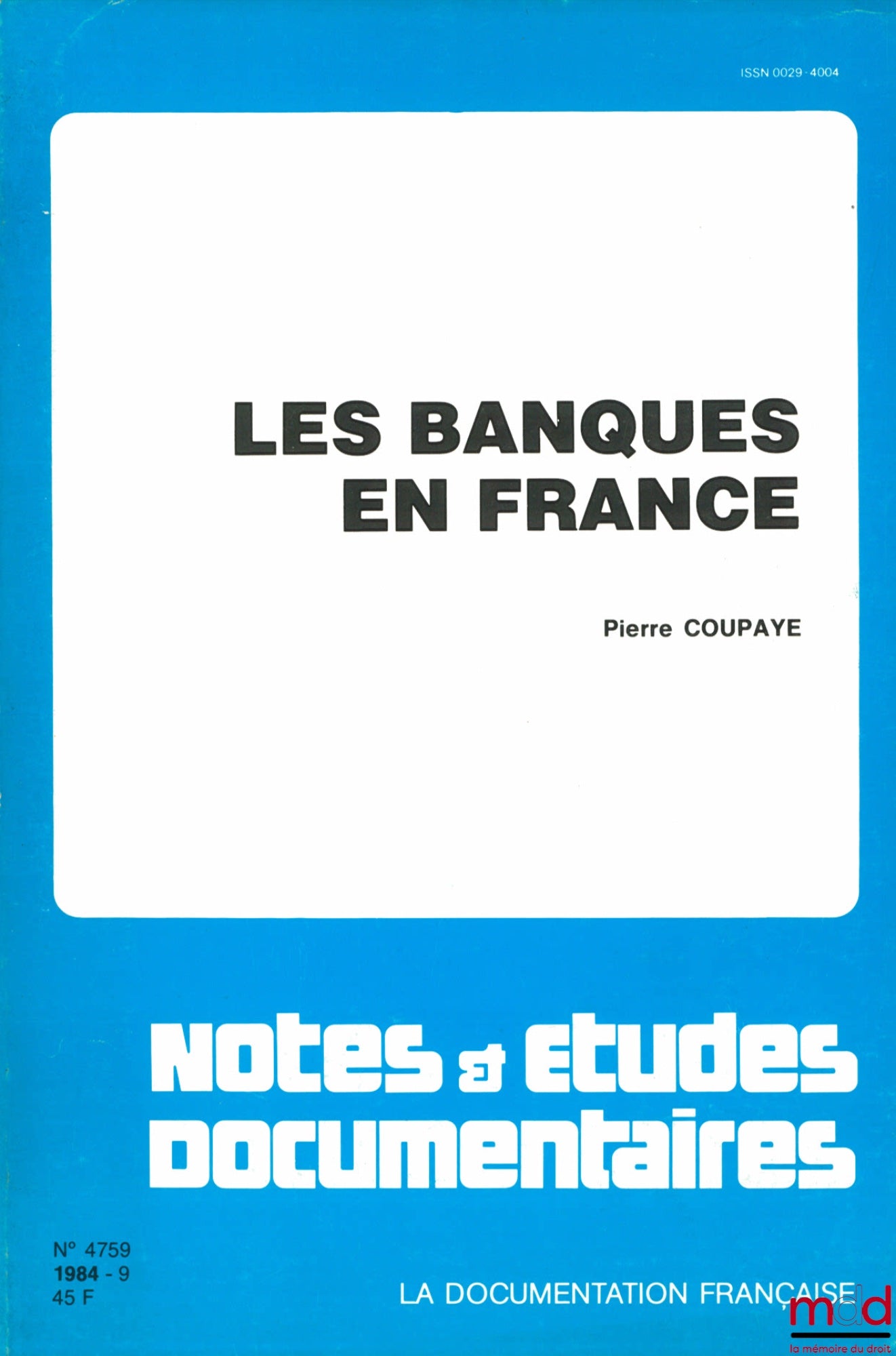 COUPAYE (Pierre) – FRENCH BANKS, AN ASSESSMENT OF A REFORM, coll. Notes & Documentary Studies