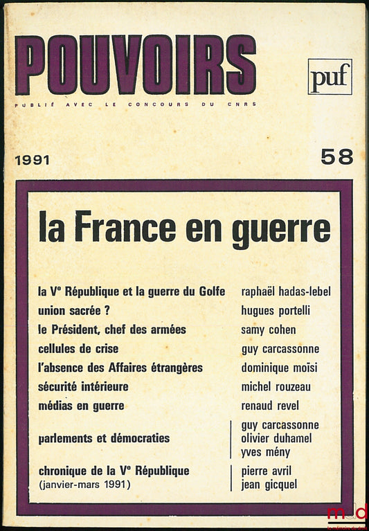 [Periodical] – FRANCE AT WAR, Pouvoirs No. 58, French Review of Constitutional and Political Studies