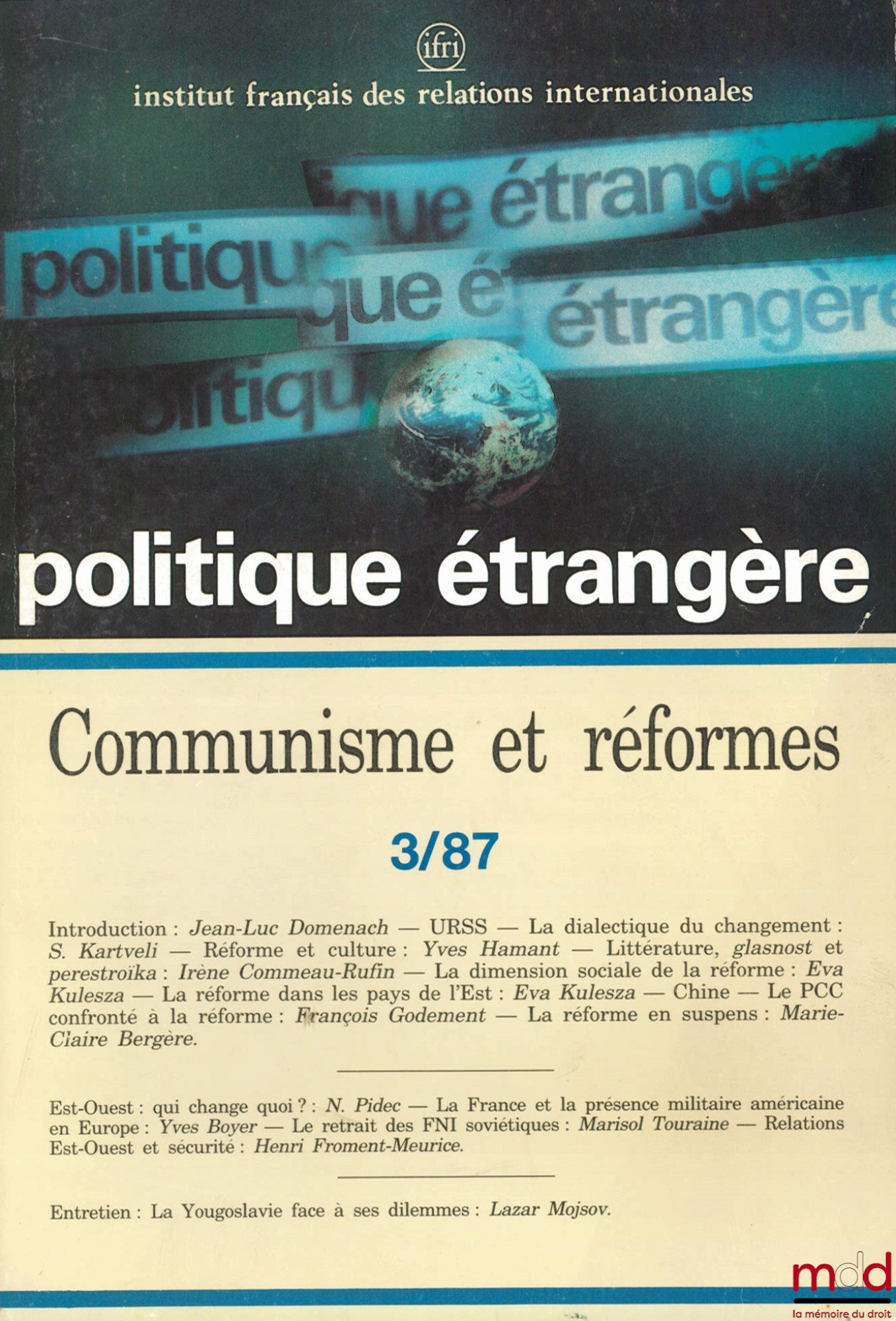 [Periodical] – COMMUNISM AND REFORMS, Foreign Policy, quarterly review published by the French Institute of International Relations (IFRI), no. 3/87