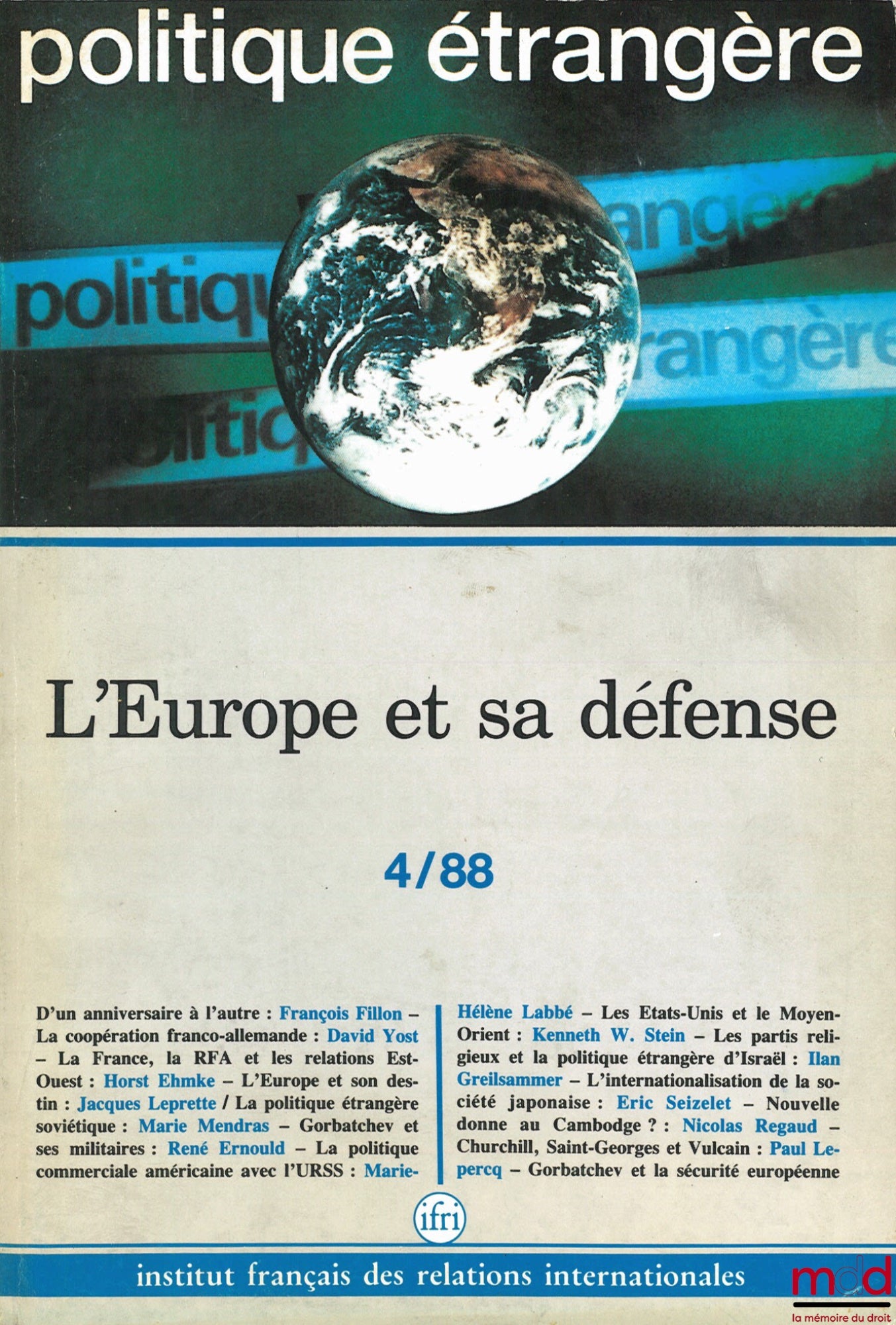 [Periodical] – EUROPE AND ITS DEFENSE, Foreign Policy, quarterly review published by the French Institute of International Relations (IFRI), no. 4/88