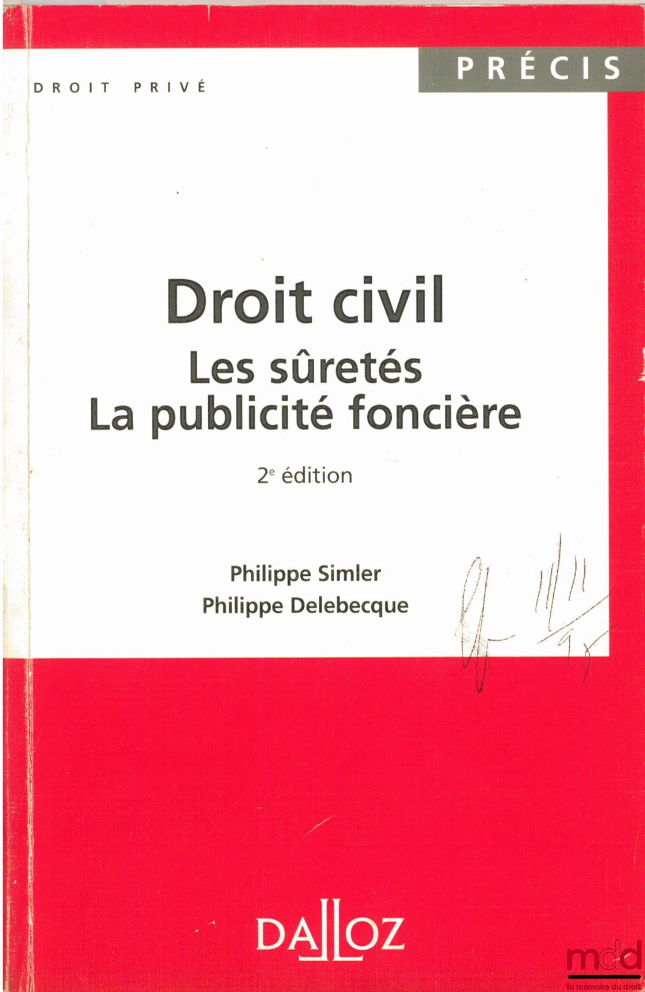 SIMLER (Philippe) et DELEBECQUE (Philippe) – DROIT CIVIL : LES SÛRETÉS - LA PUBLICITÉ FONCIÈRE, 2ème éd., coll. Précis Dalloz / Droit privé