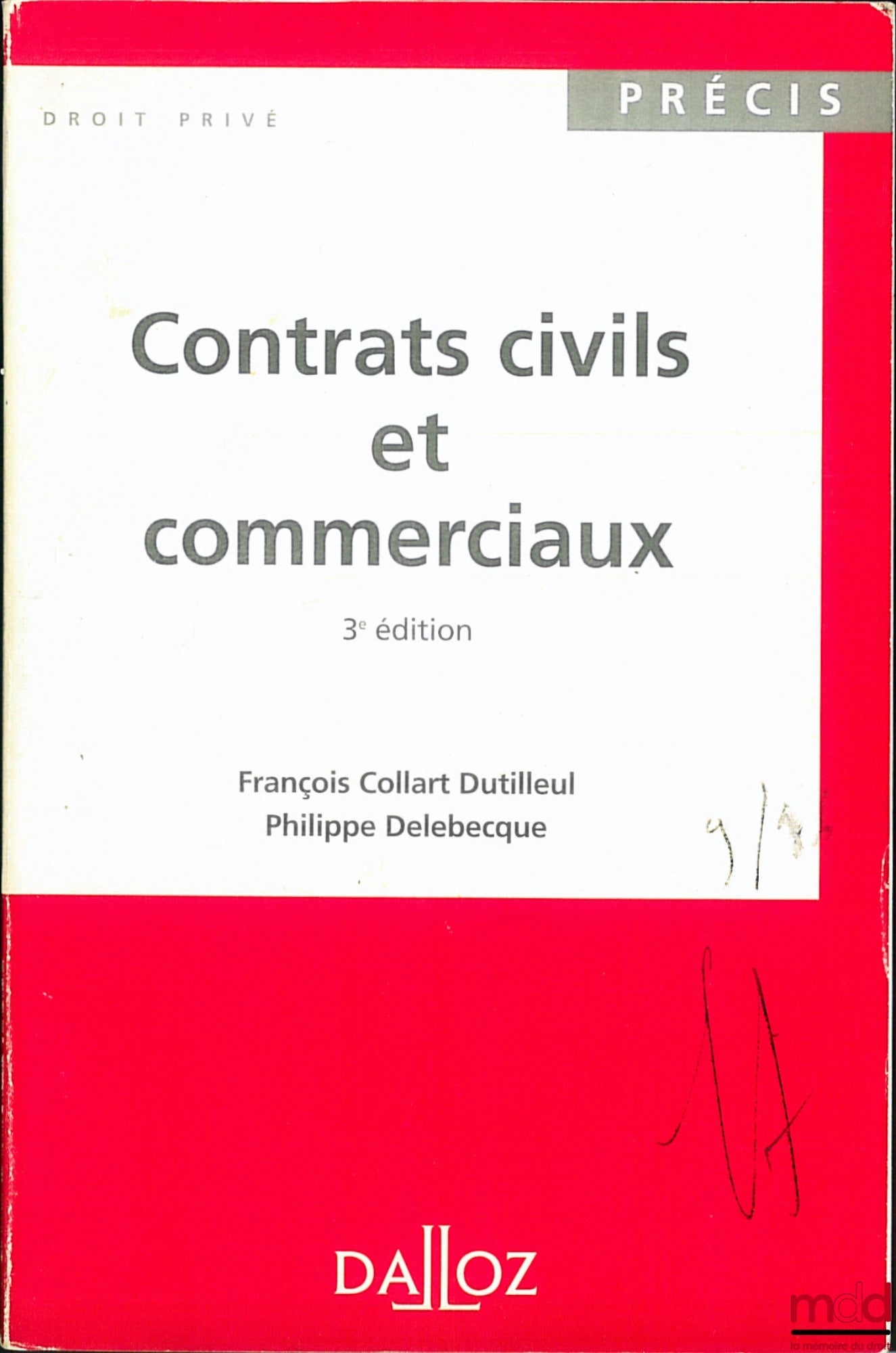 COLLART DUTILLEUR (François) and DELEBECQUE (Philippe) – CIVIL AND COMMERCIAL CONTRACTS, 3rd ed. Dalloz Concise Collection