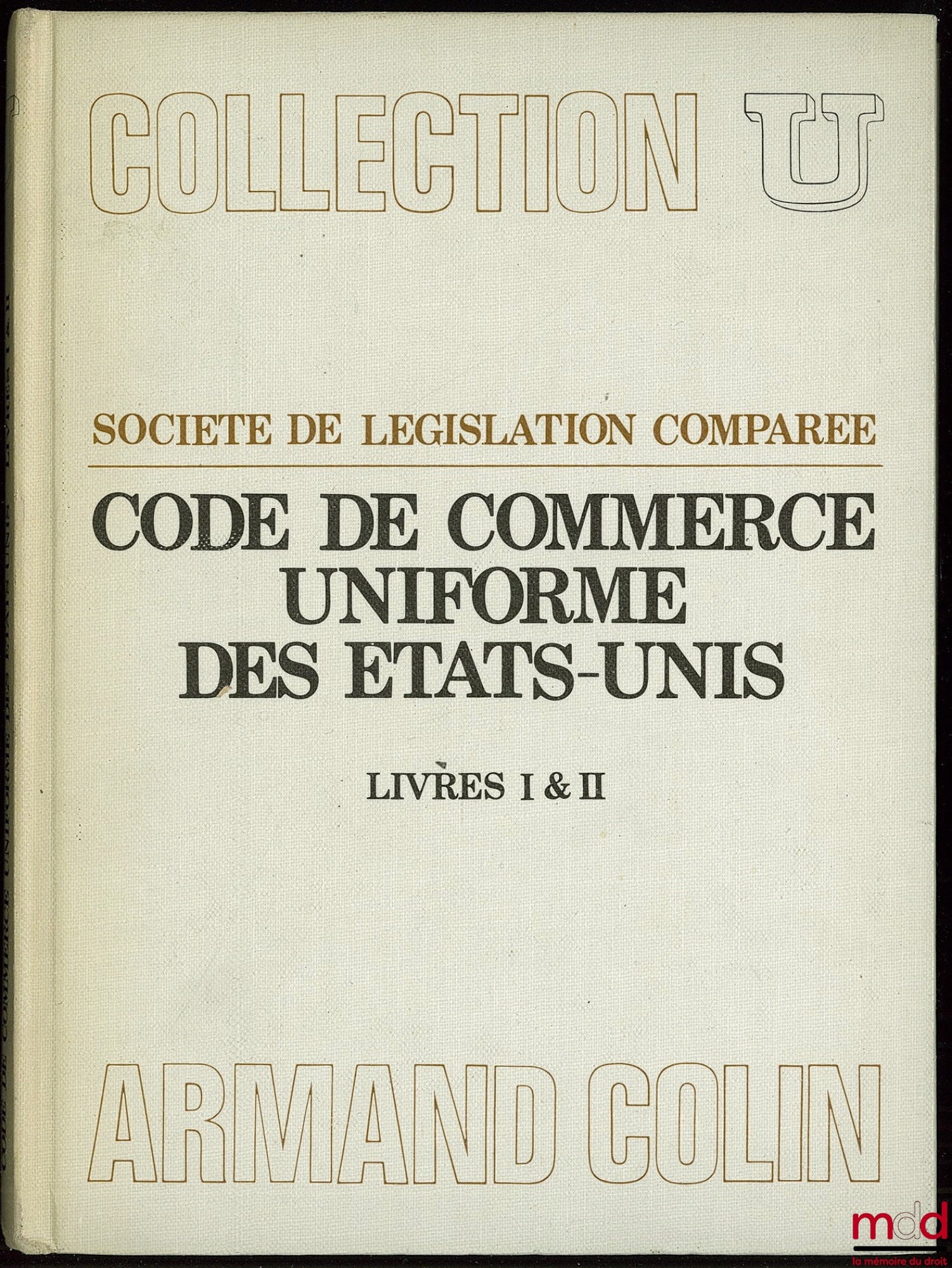 [Code] – UNITED STATES UNIFORM COMMERCIAL CODE, BOOKS I AND II, Comparative Legislation Society, coll. U
