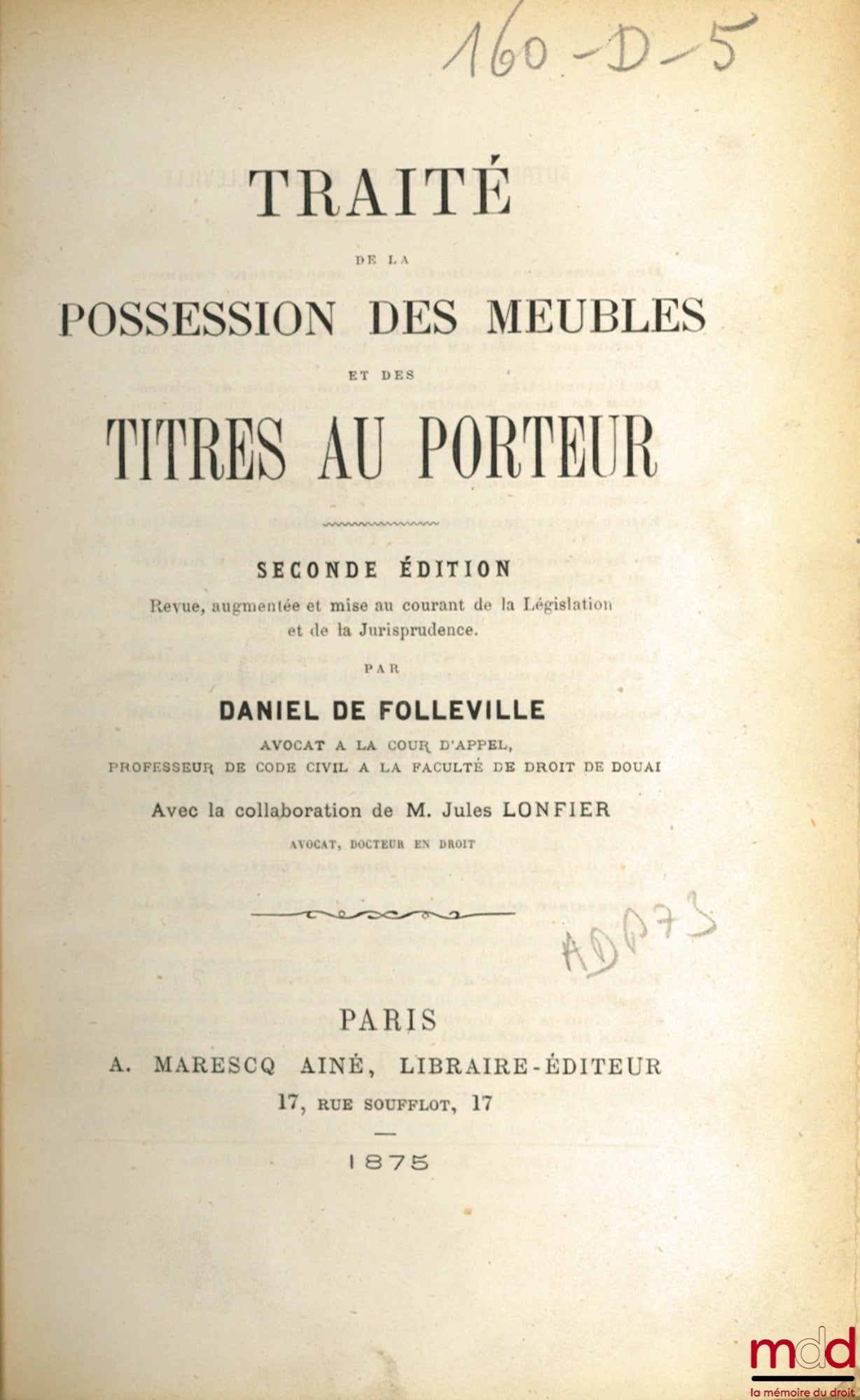 FOLLEVILLE (Daniel de) et LONFIER (Jules) – TRAITÉ DE LA POSSESSION DES MEUBLES ET DES TITRES AU PORTEUR, 2e éd. revue, augmentée et mise au courant de la Législation et de la Jurisprudence